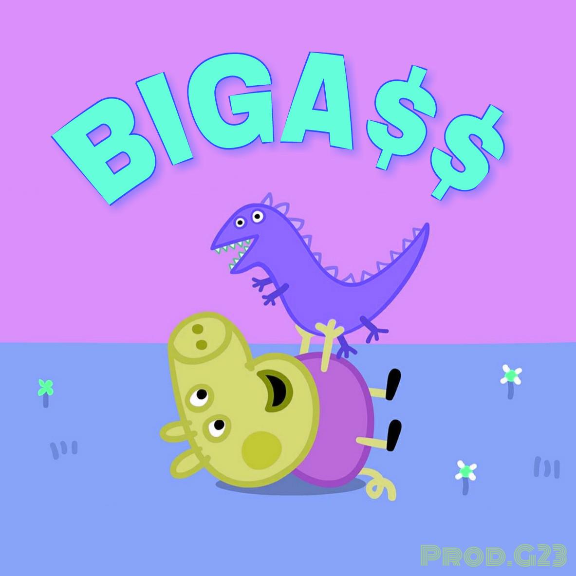 BIGA$$ (G23 REMIX)