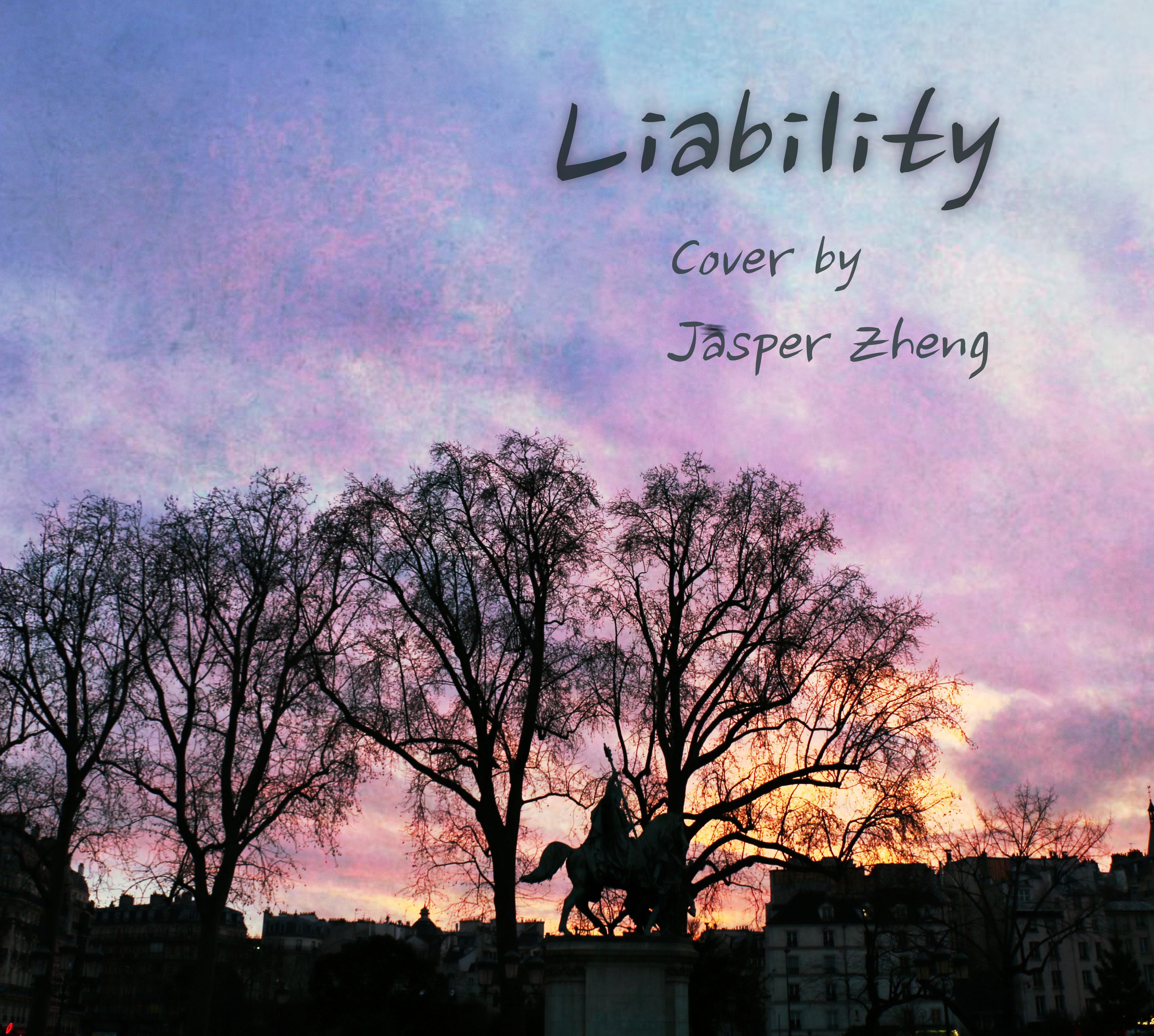 Liability (Acoustic Cover)（Cover Lorde）