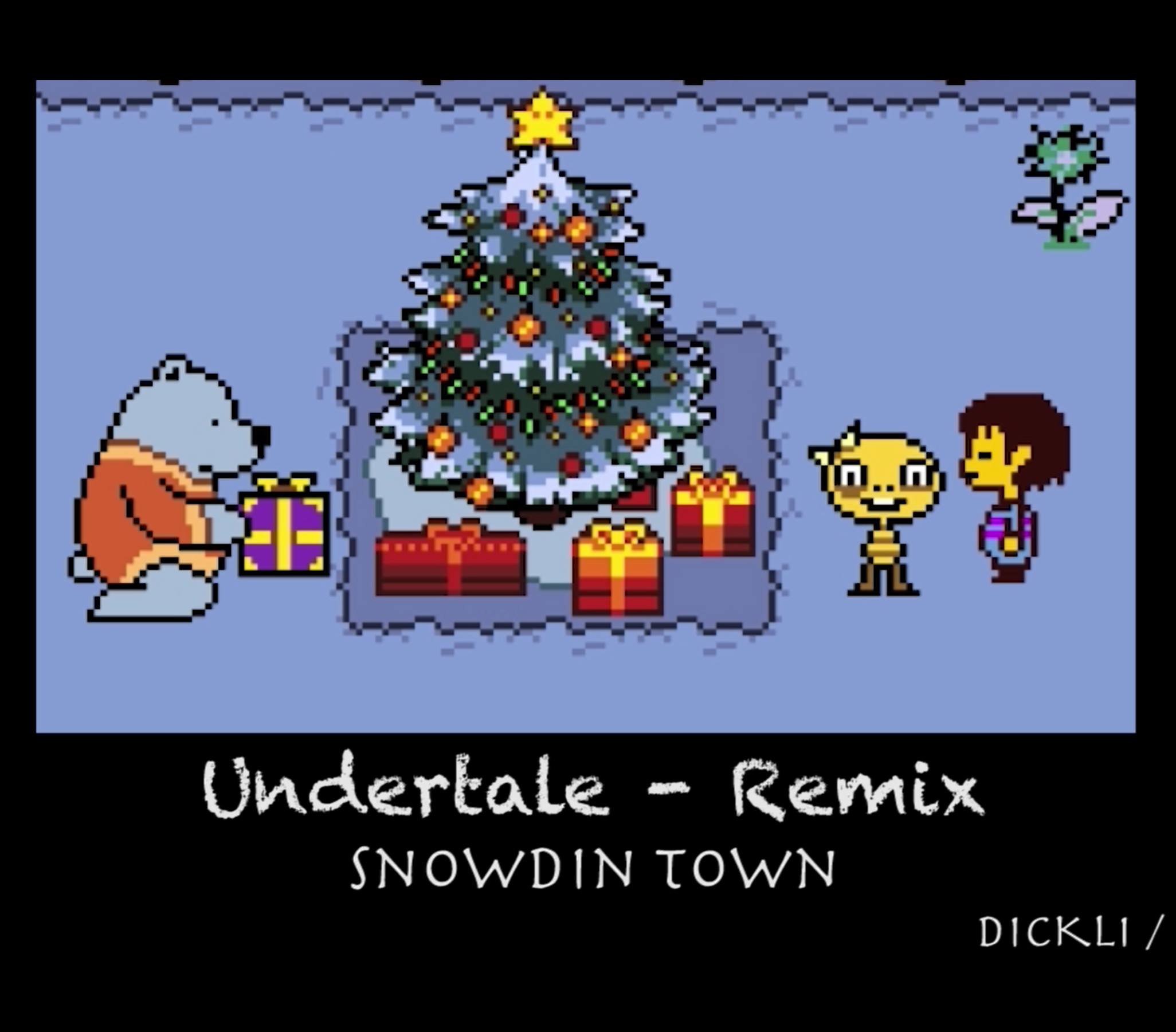 Undertale - Snowdin Town ( DickLi Remix）