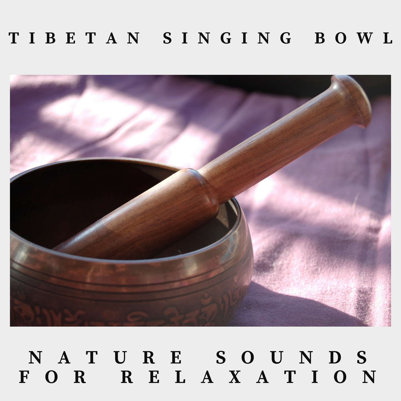 Tibetan Singing Bowl For Relaxation