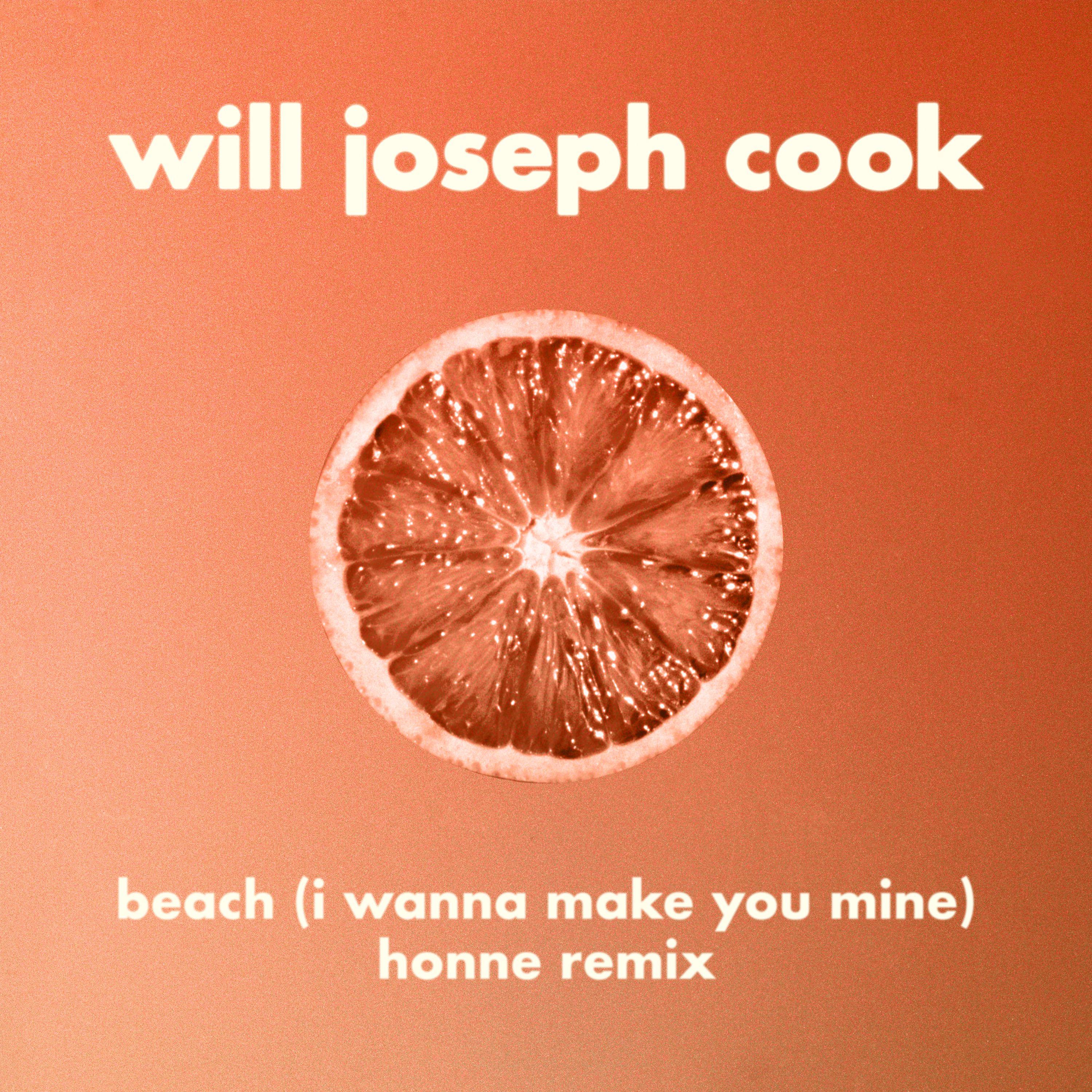 Beach (I Wanna Make You Mine) [HONNE Remix]