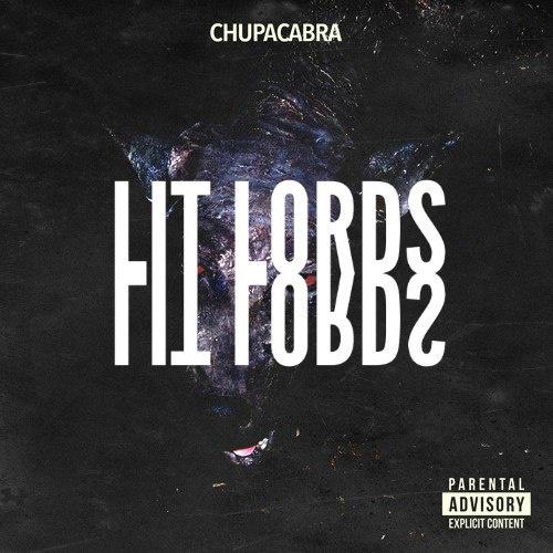 Chupacabra (Lit Lords Edit)