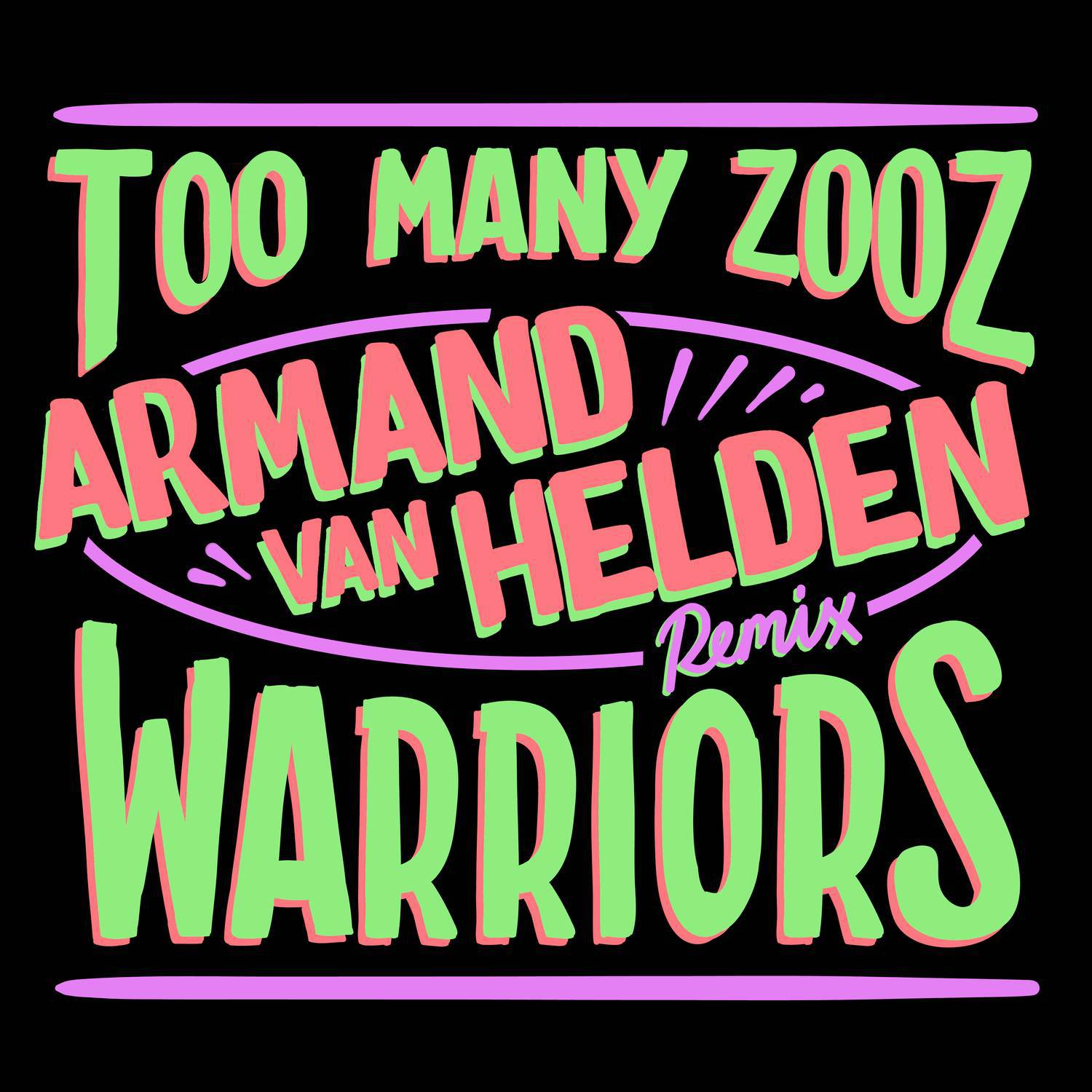 Warriors (Armand Van Helden Remix)