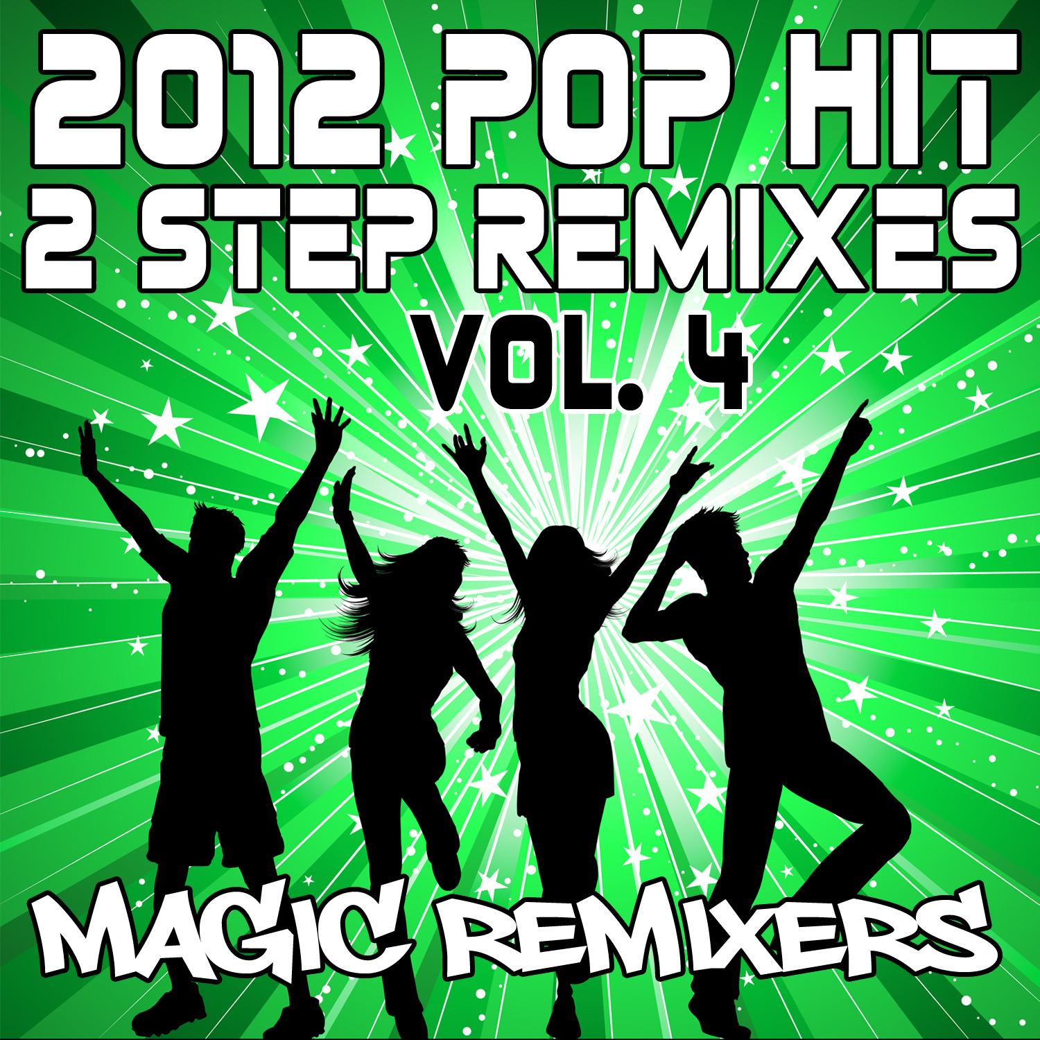 2012 Pop Hit 2-Step Remixes, Vol. 4