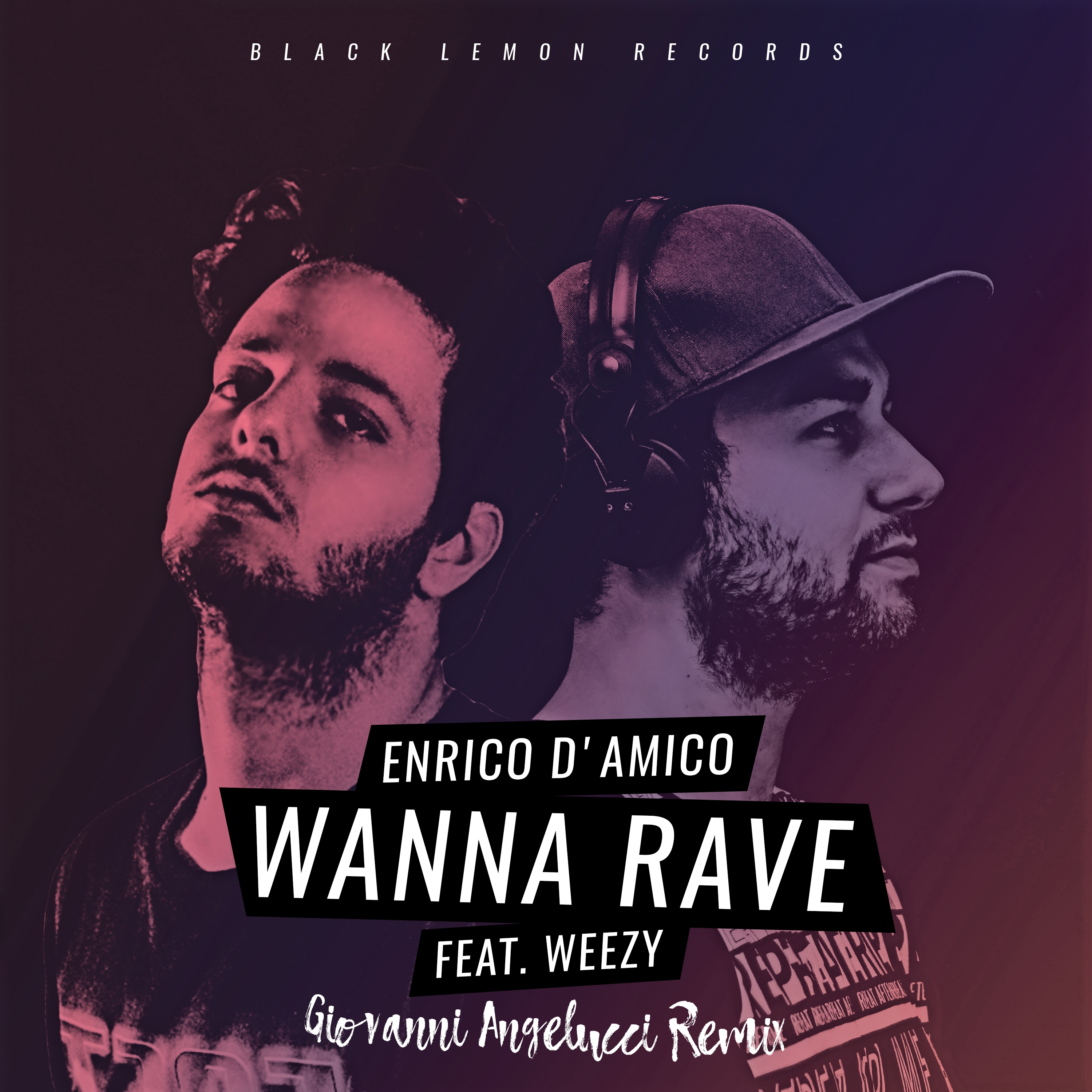 Wanna Rave (Giovanni Angelucci Remix)