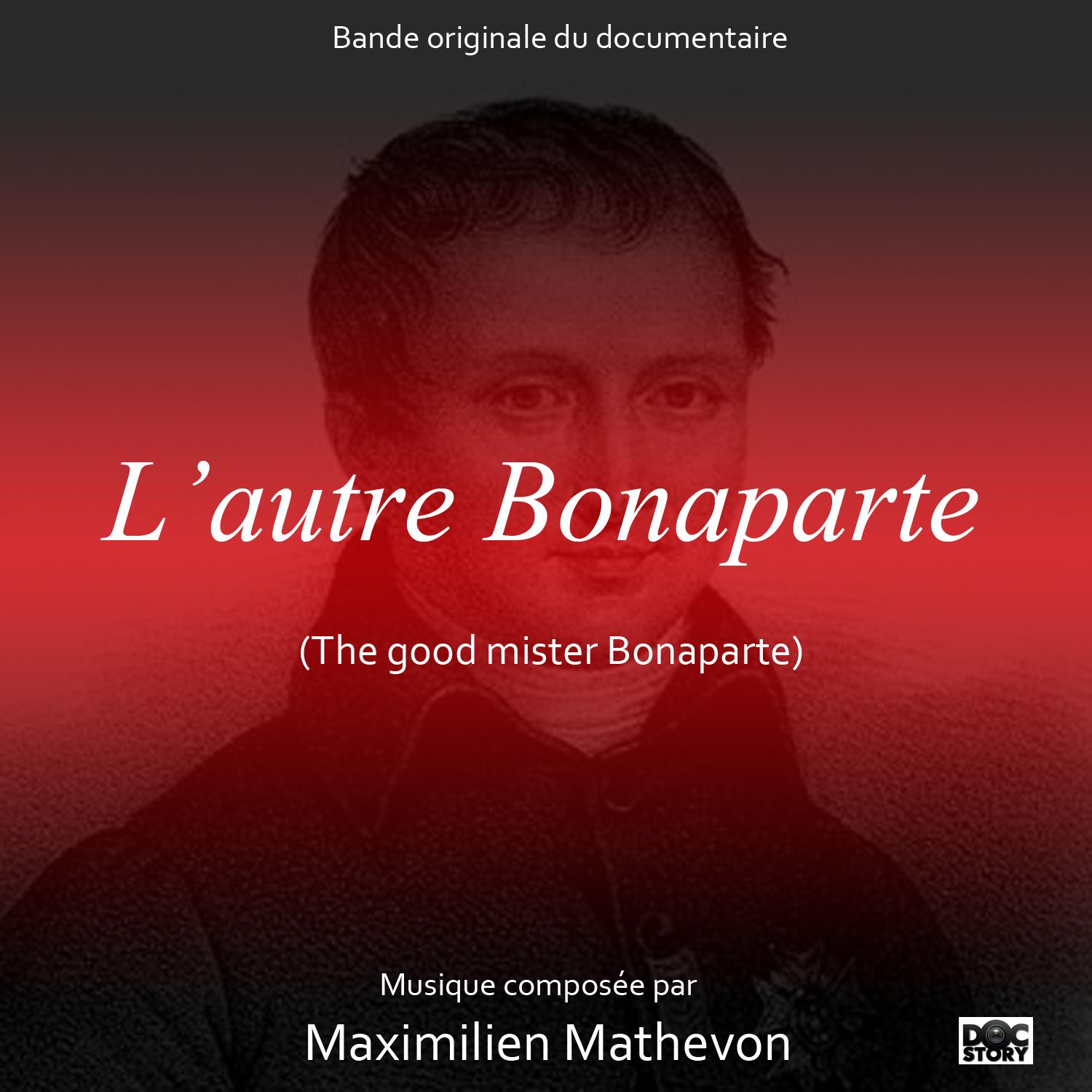 L'autre Bonaparte (The Good Mister Bonaparte) [Original Motion Picture Soundtrack]