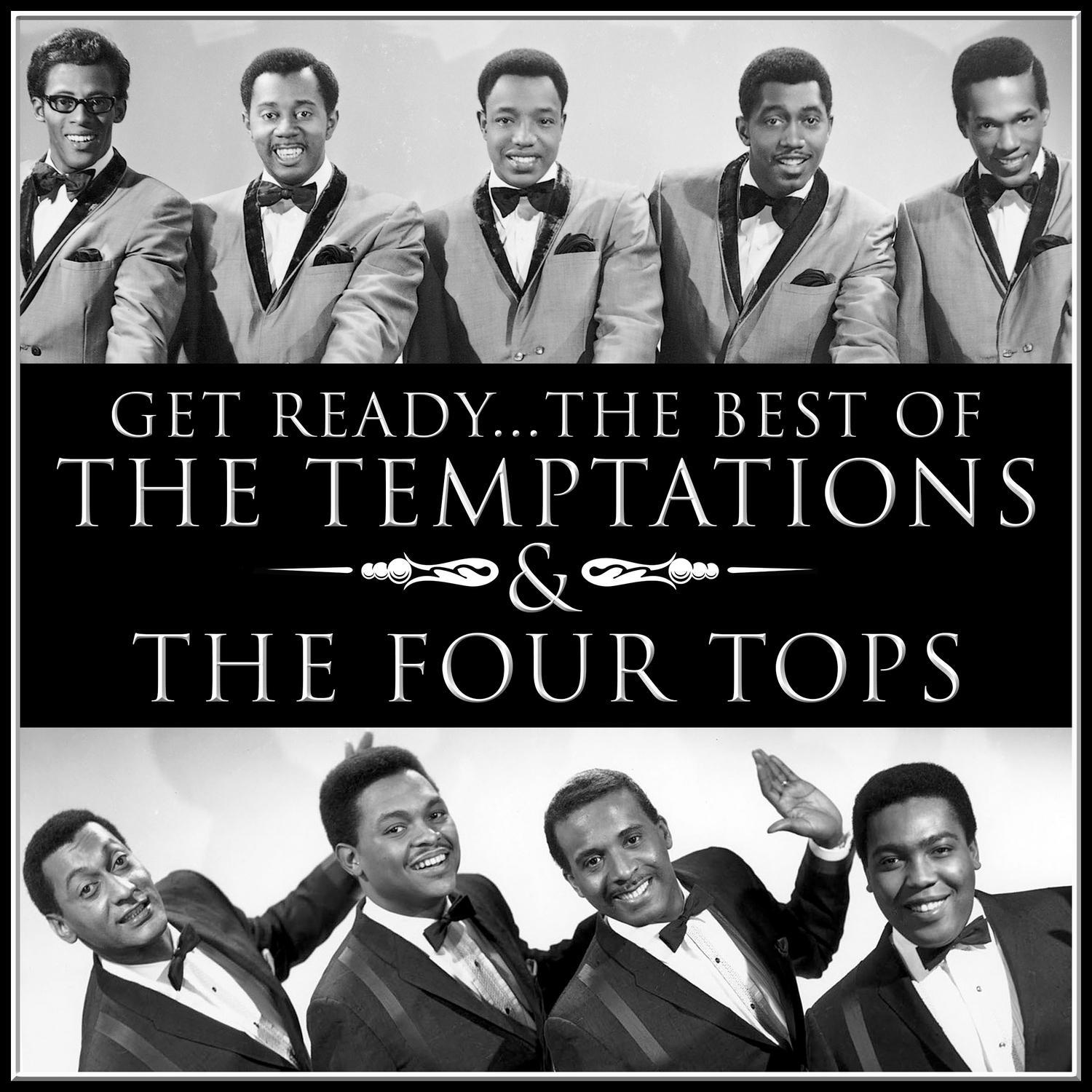 Get Ready… the Best of the Temptations and the Four Tops