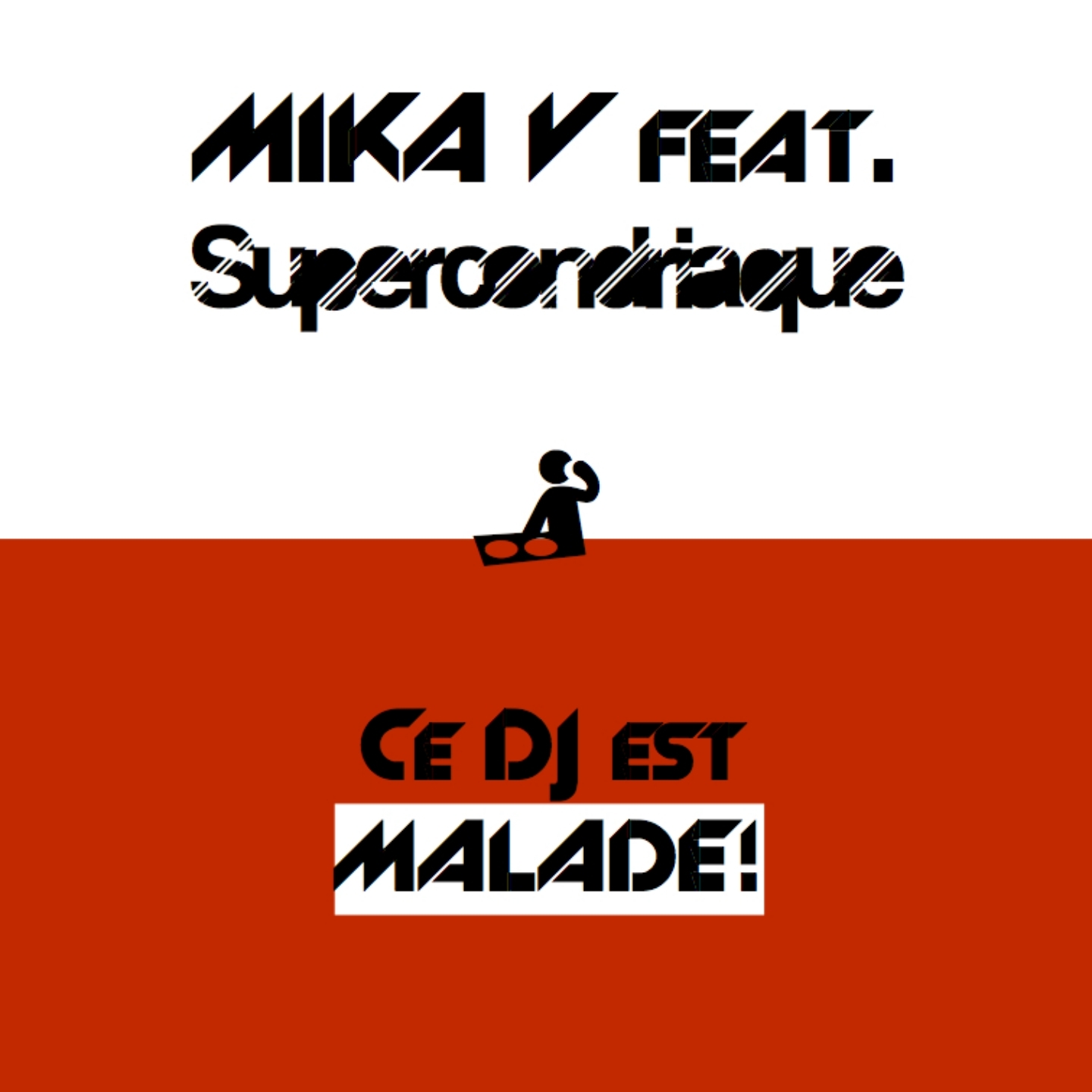 Ce DJ est malade (Super Radio Edit Instrumental)