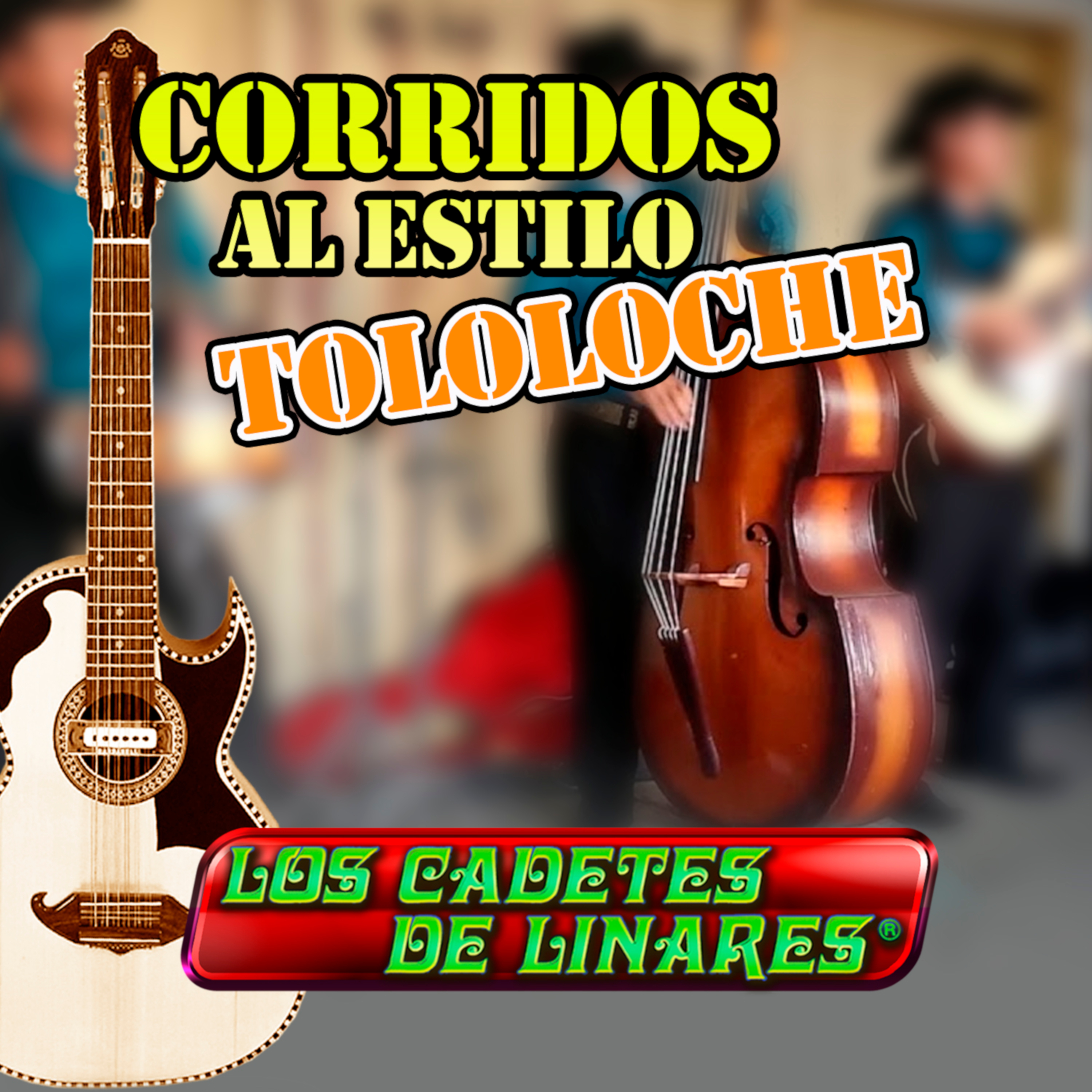 Corridos Al Estilo Tololoche