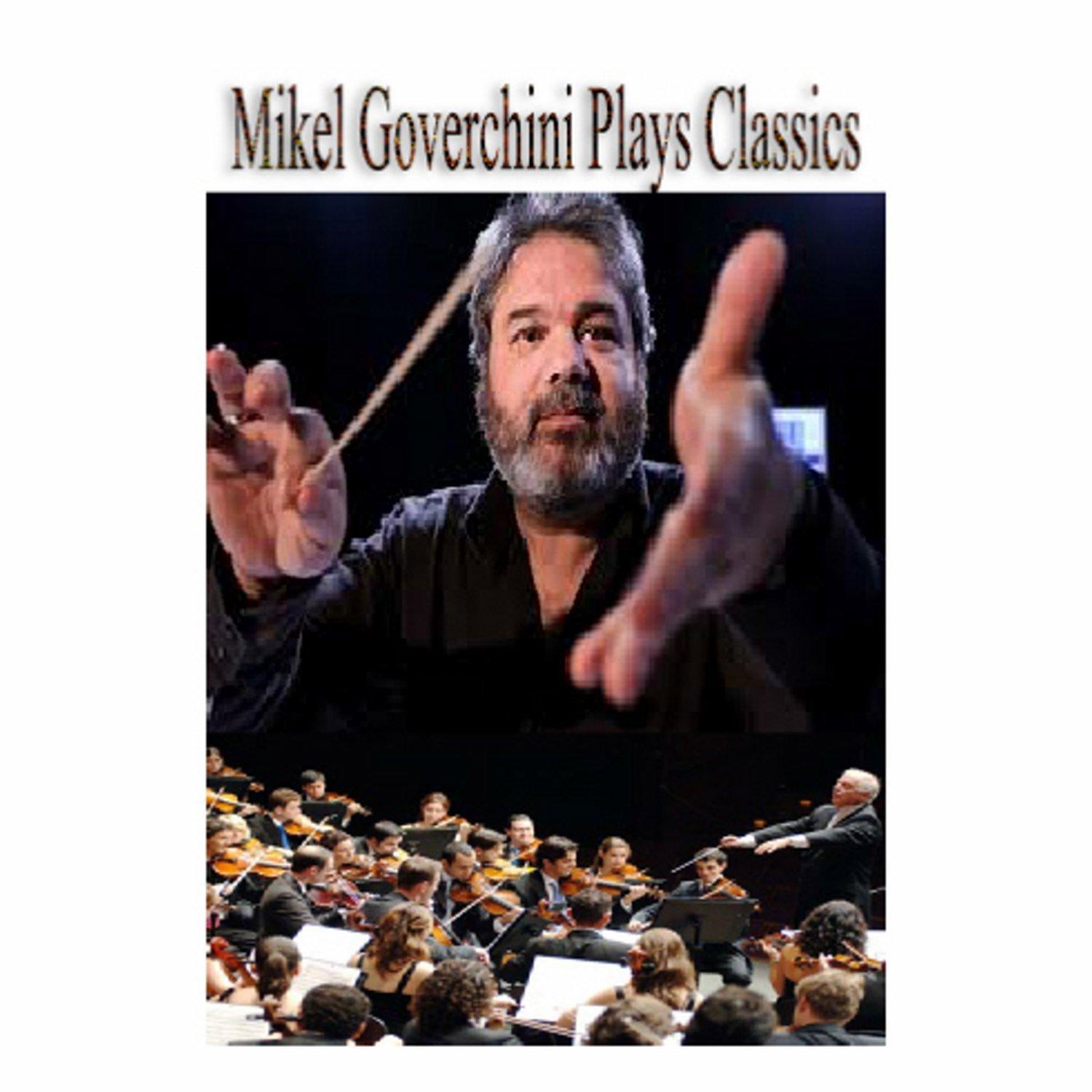 Mikel Goverchini Plays Classics