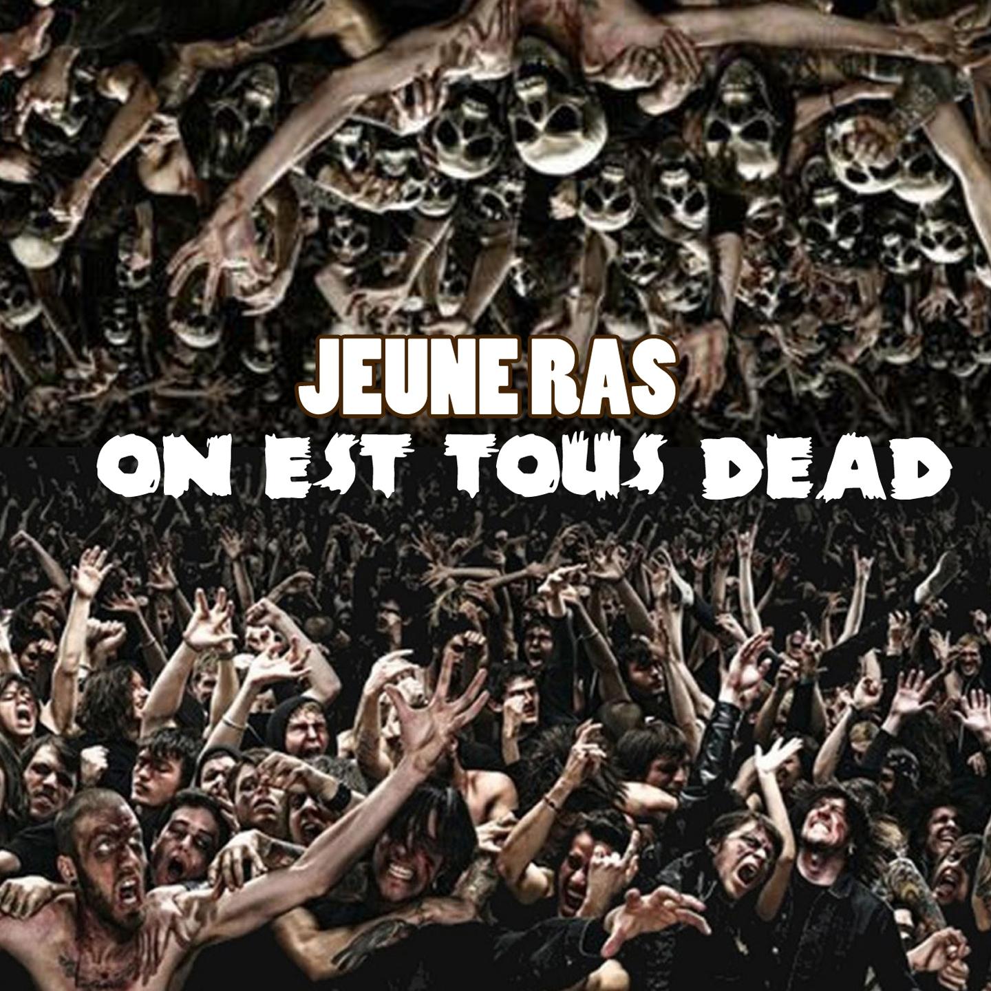 On est tous dead