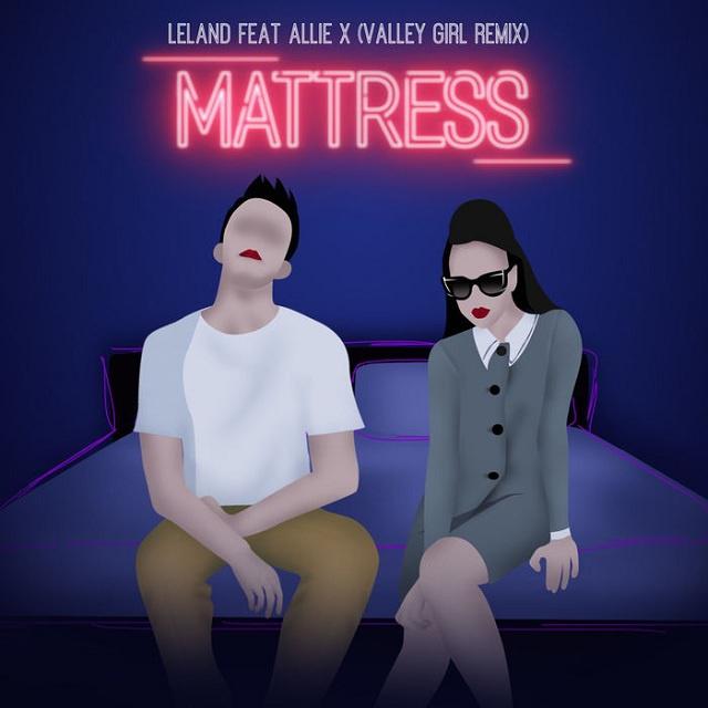 Mattress (Valley Girl Remix)