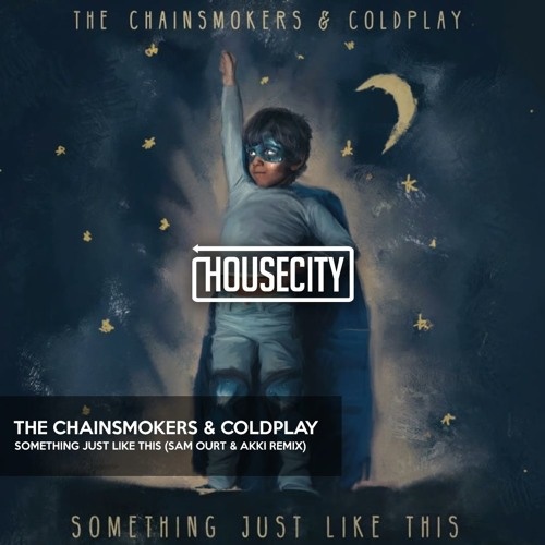 The chainsmokers coldplay something. Coldplay something just like this. The Chainsmokers Coldplay. Something just like this the Chainsmokers. Обложка the Chainsmokers Coldplay.