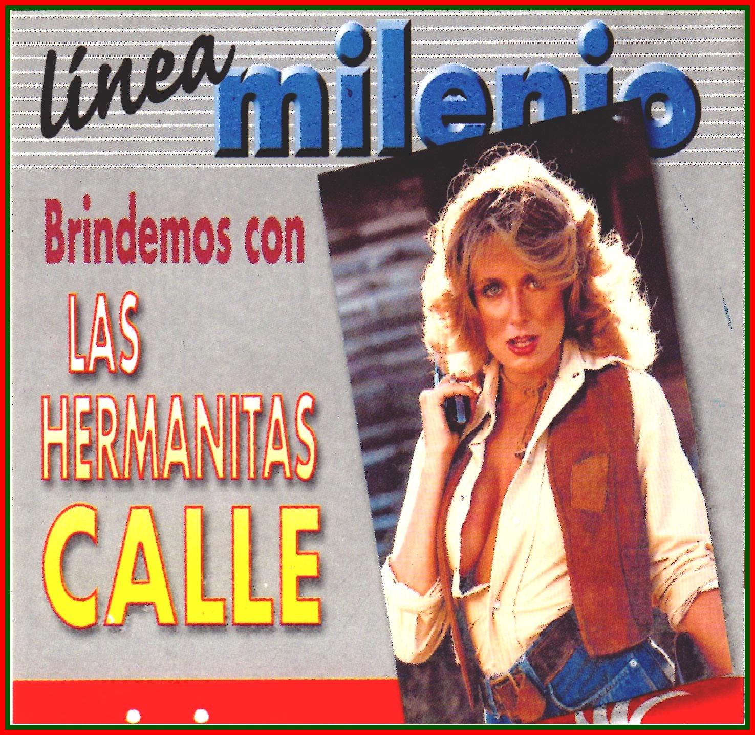 Linea Milenio: Brindemos con Las Hermanitas Calle