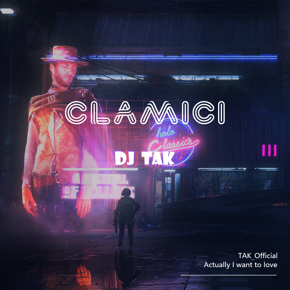 Clamici(DJ TAK)