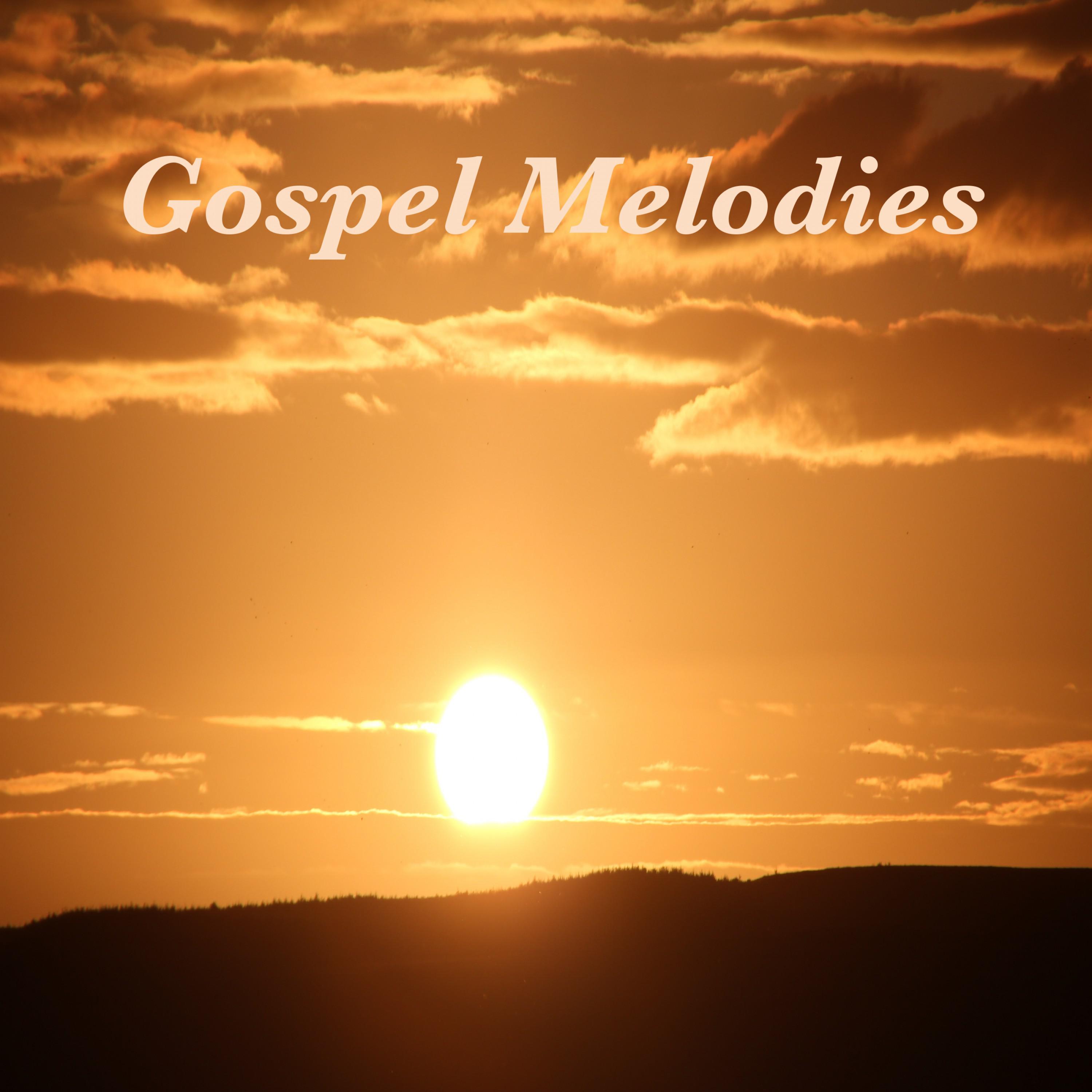 Gospel Melodies