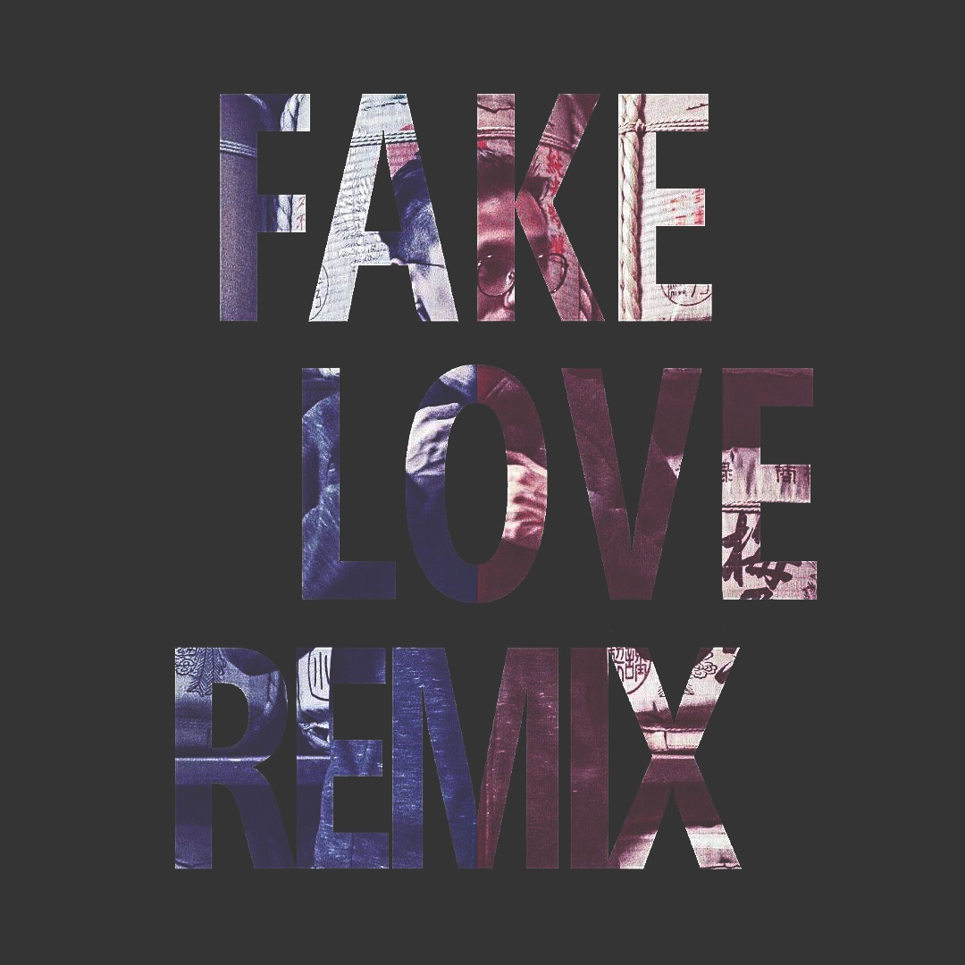 Fake Love