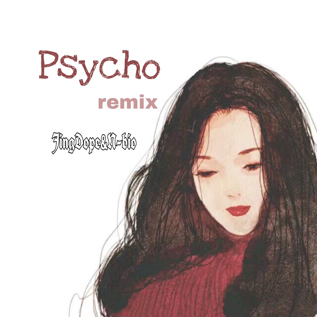 Psycho Remix