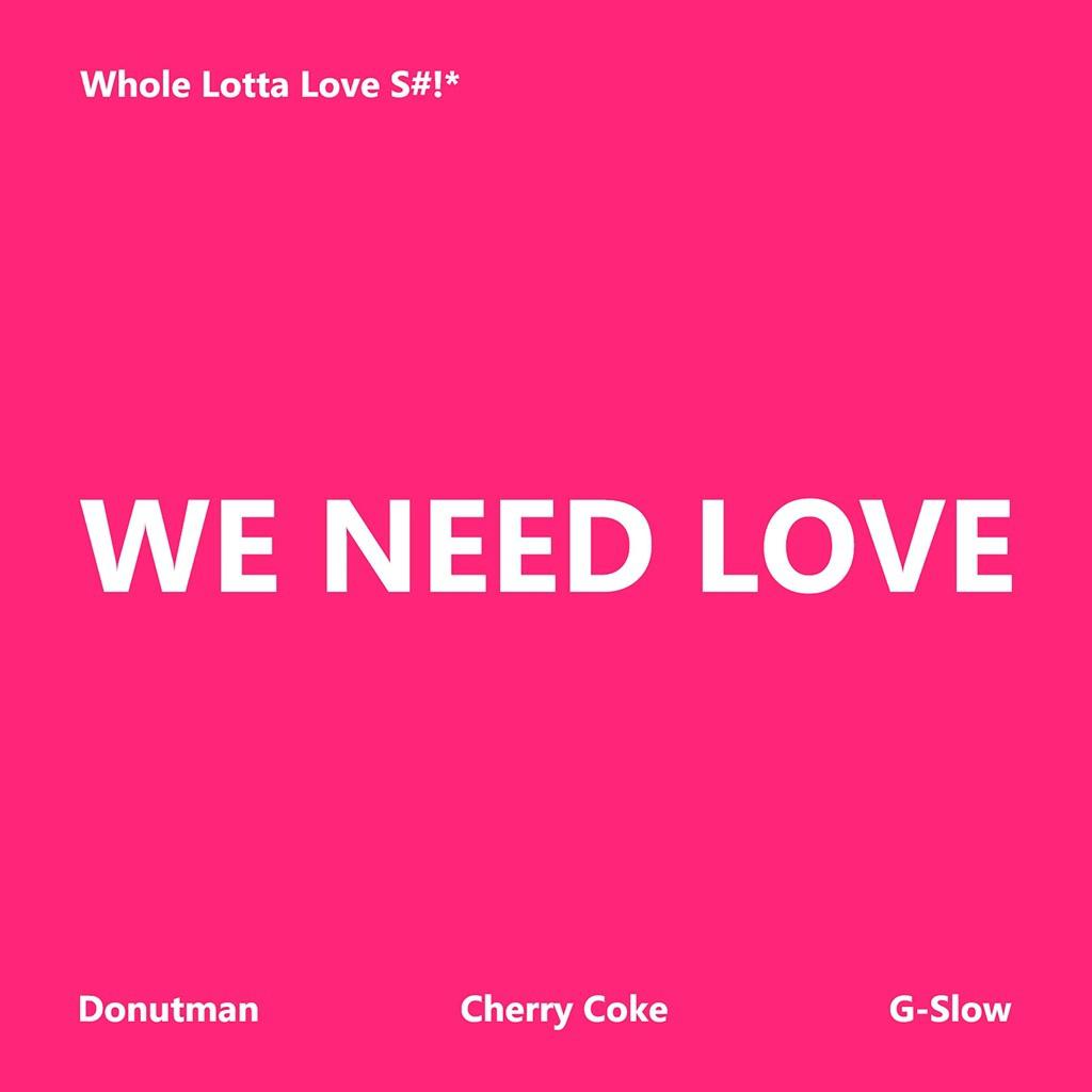 We Need Love 