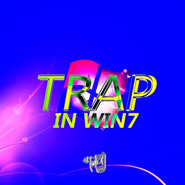 Trap In Win7