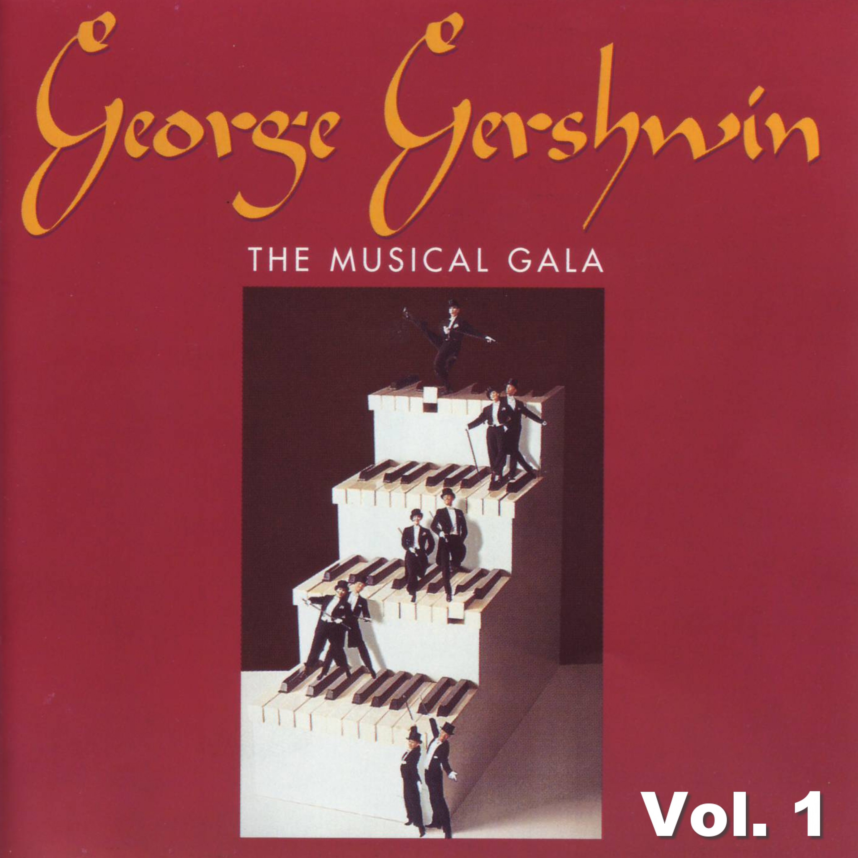 George Gershwin - The Musical Gala Vol. 1