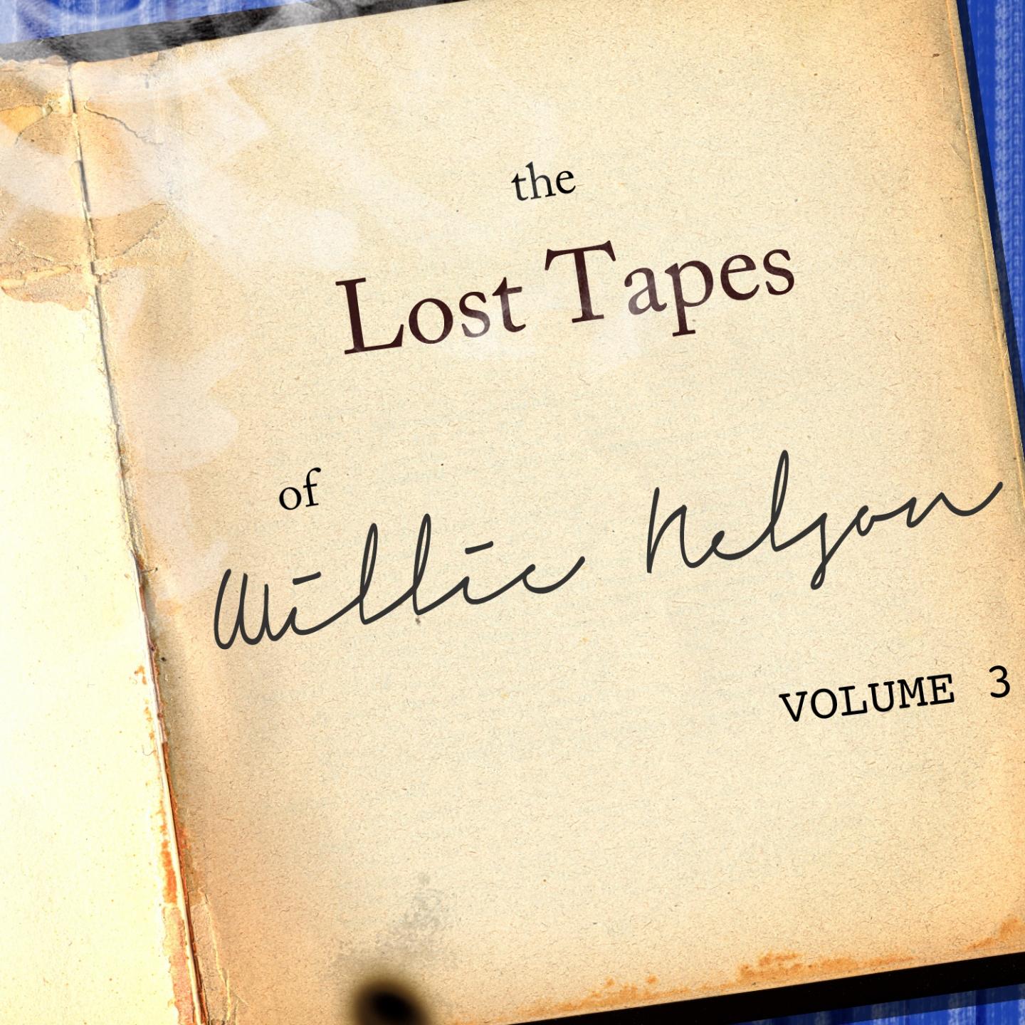 The Willie Nelson Lost Tapes, Vol. 3