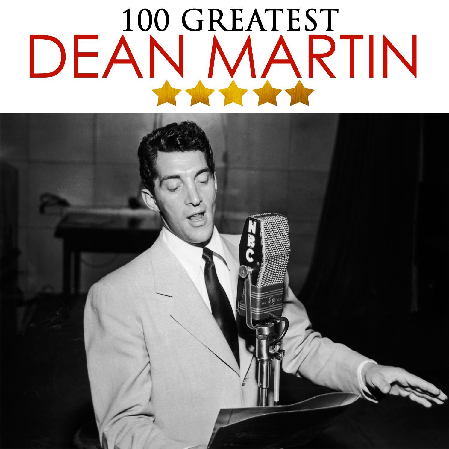 100 Greatest: Dean Martin