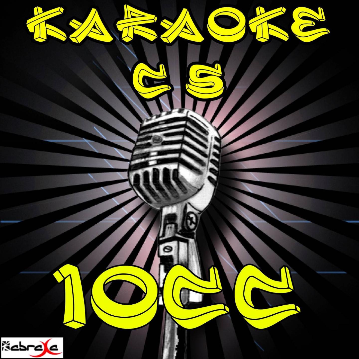 The Things We Do for Love (Karaoke Version) (Originally Performed By 10cc)