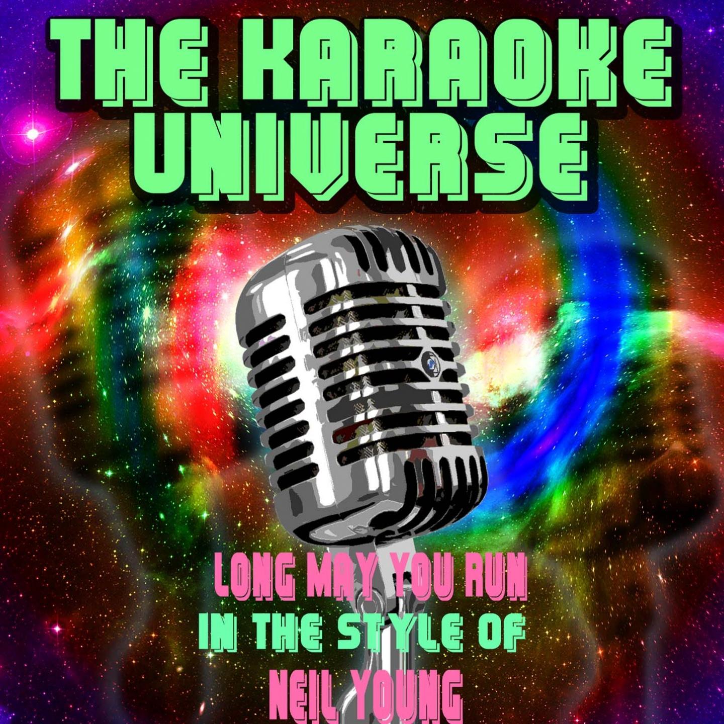 Long May You Run (Karaoke Version) (Originally Performed By Neil Young)