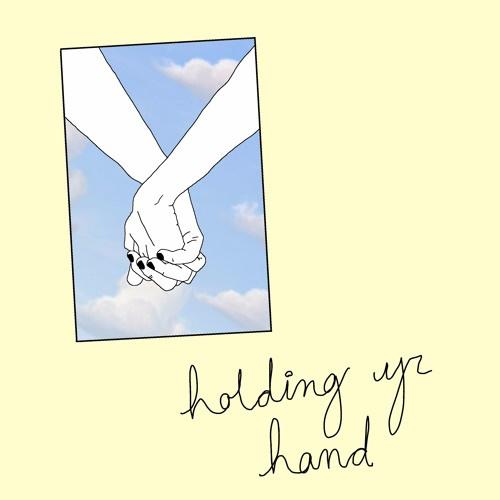 holding yr hand