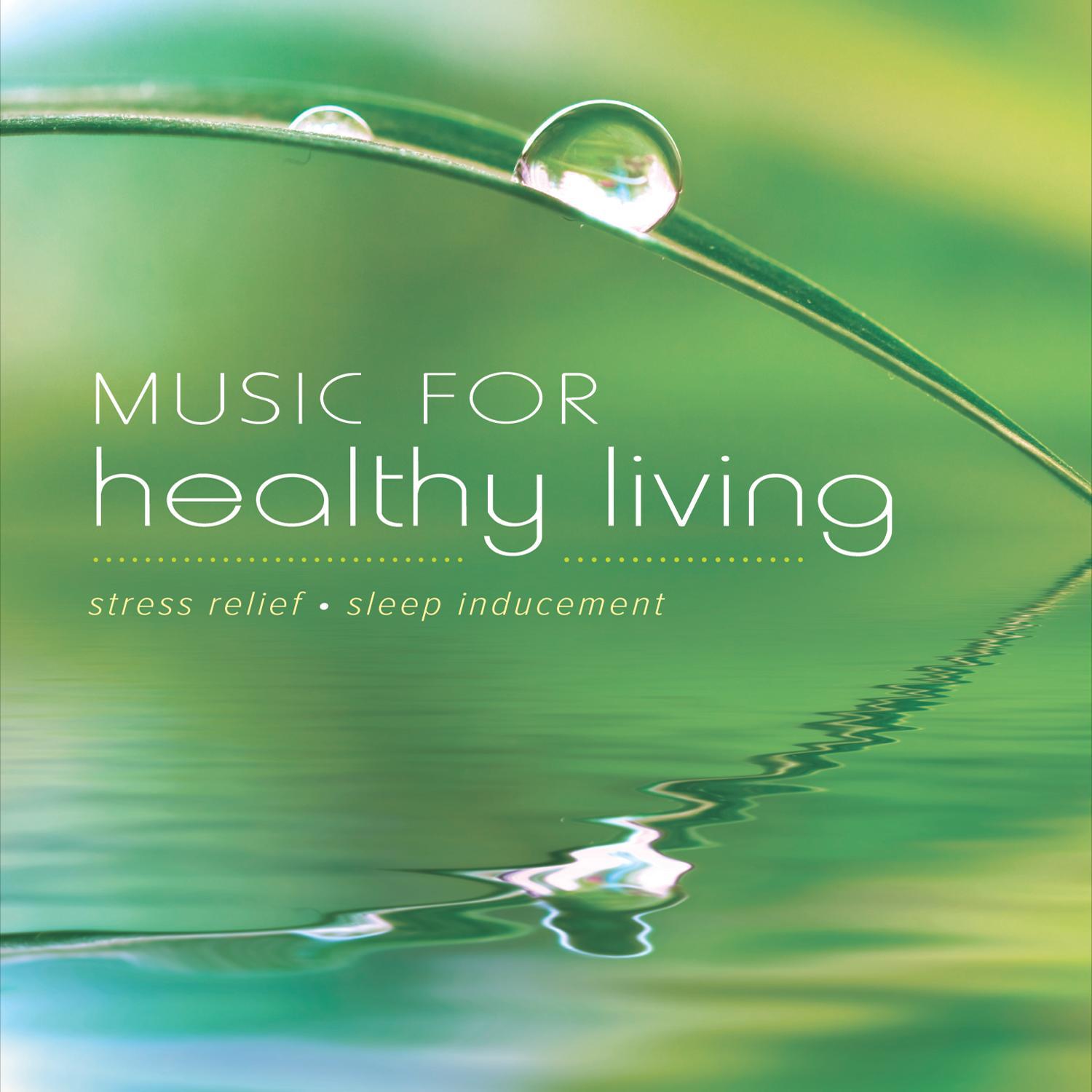 Music for Healthy Living