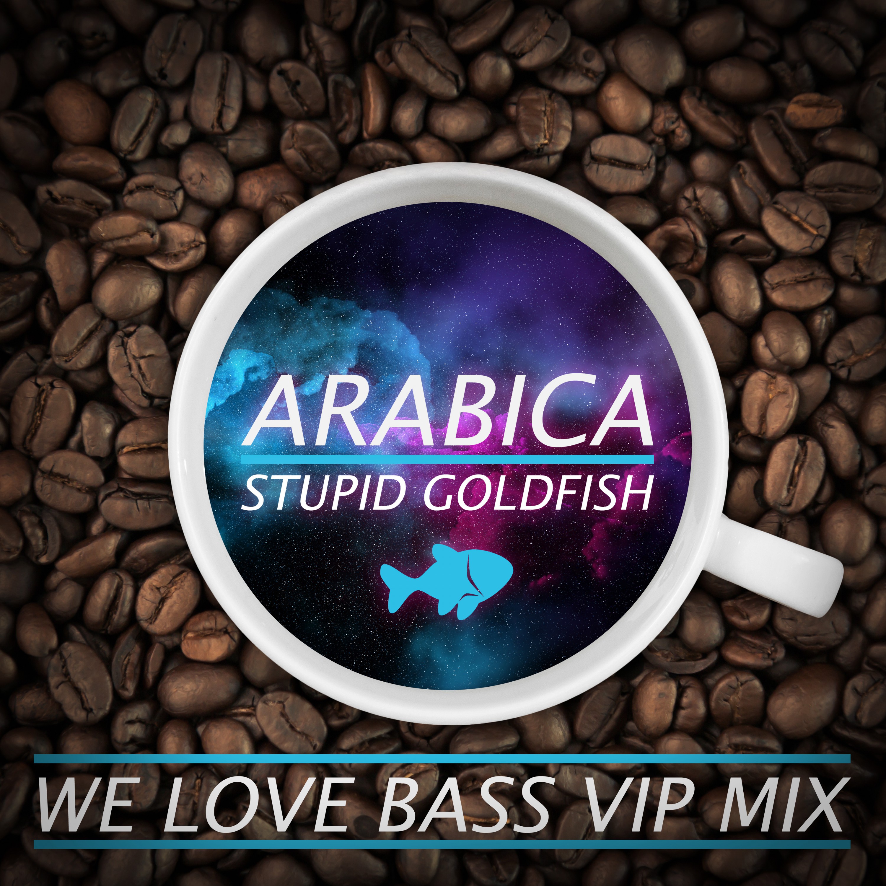 Arabica (We Love Bass VIP Mix Extended)