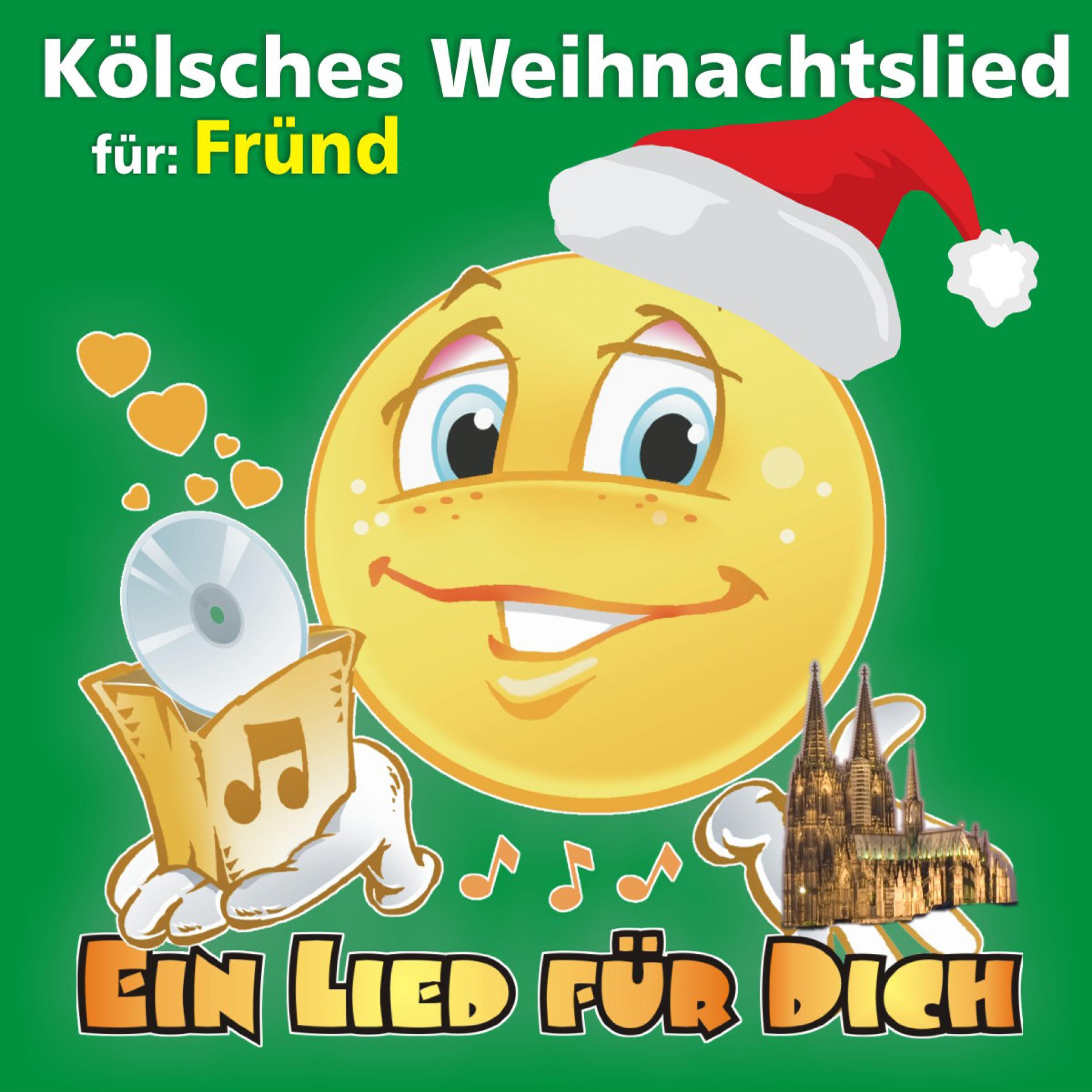 Kölsches Weihnachtslied Für: Fründ