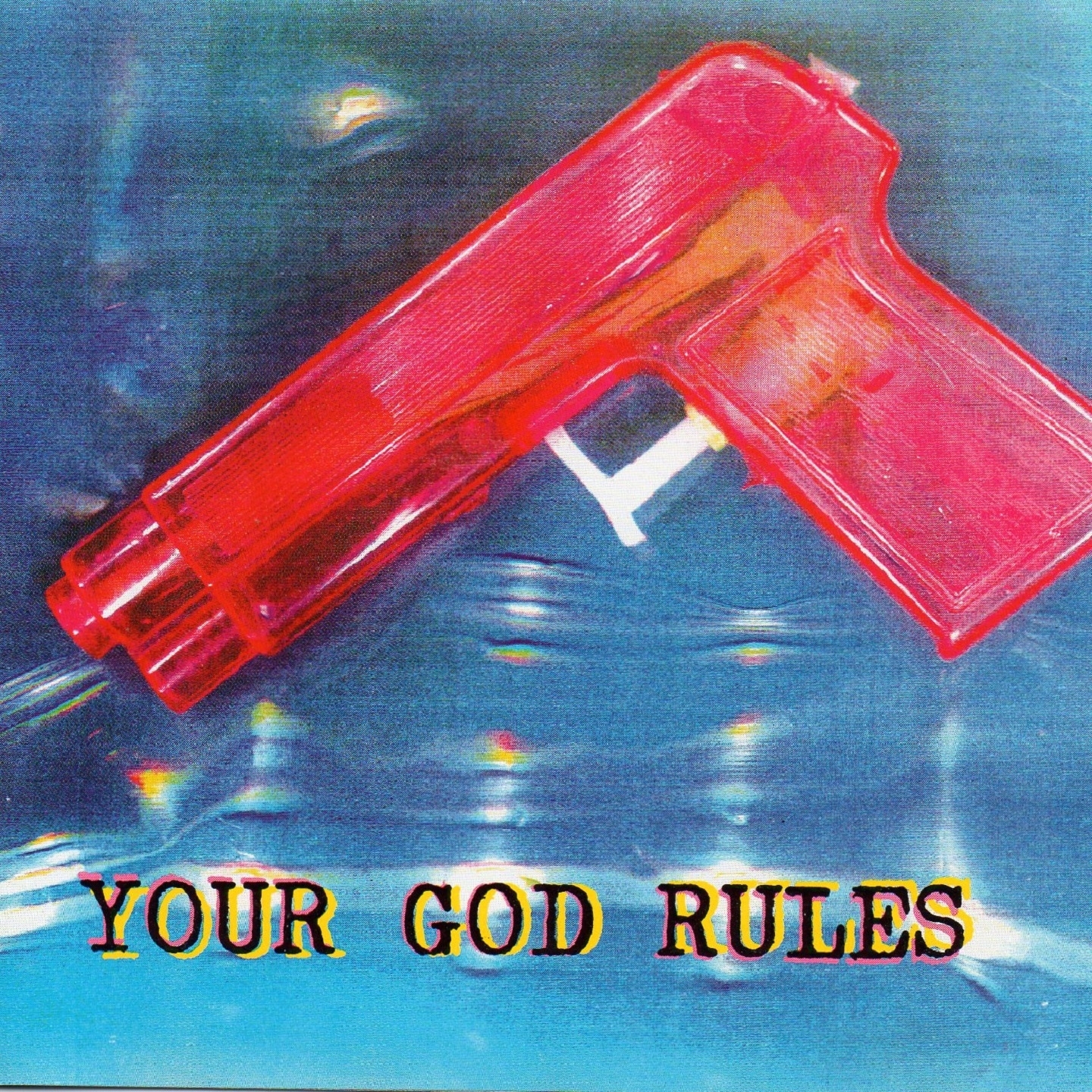 Your God Rules