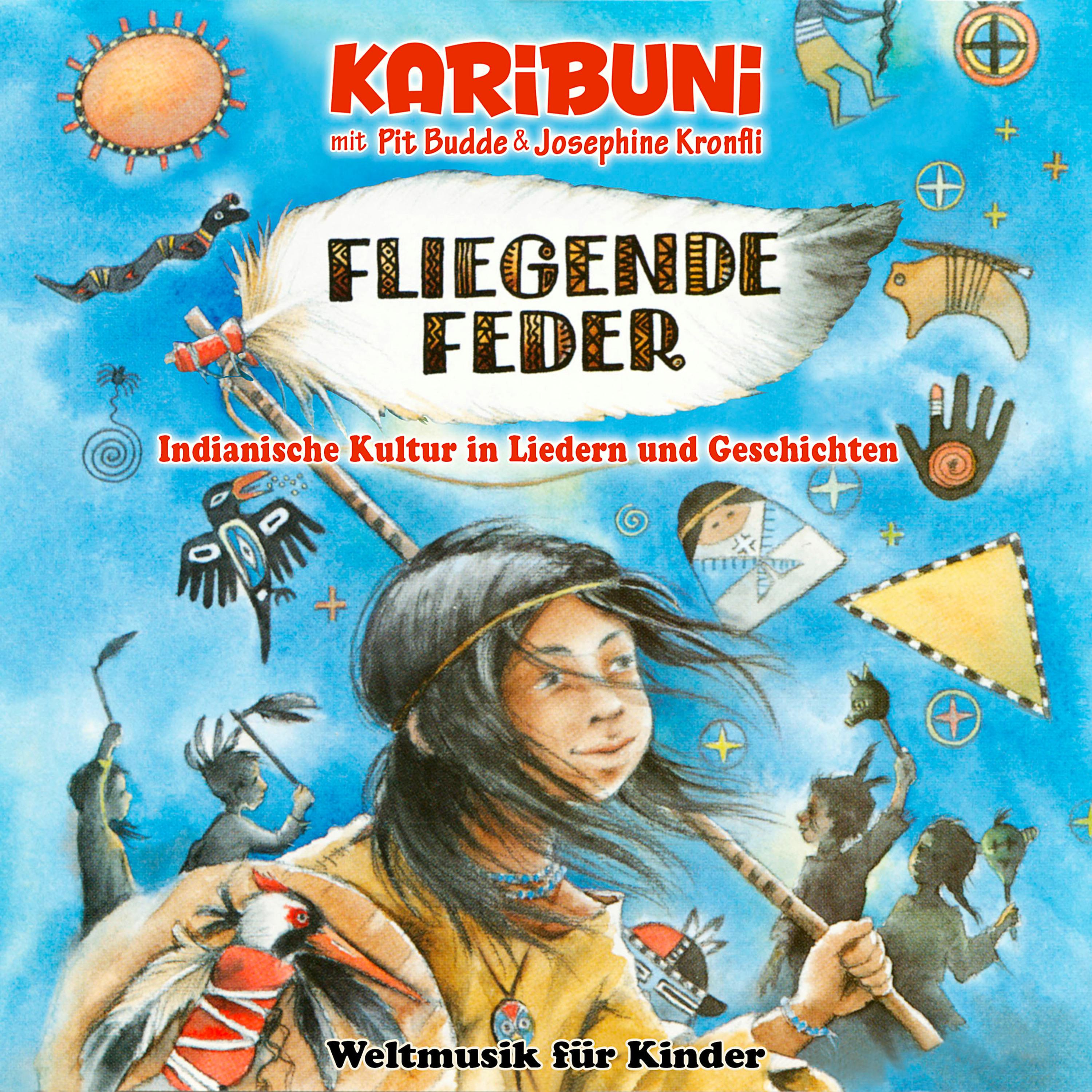 Fliegende Feder - Indianische Kultur in Liedern und Geschichten