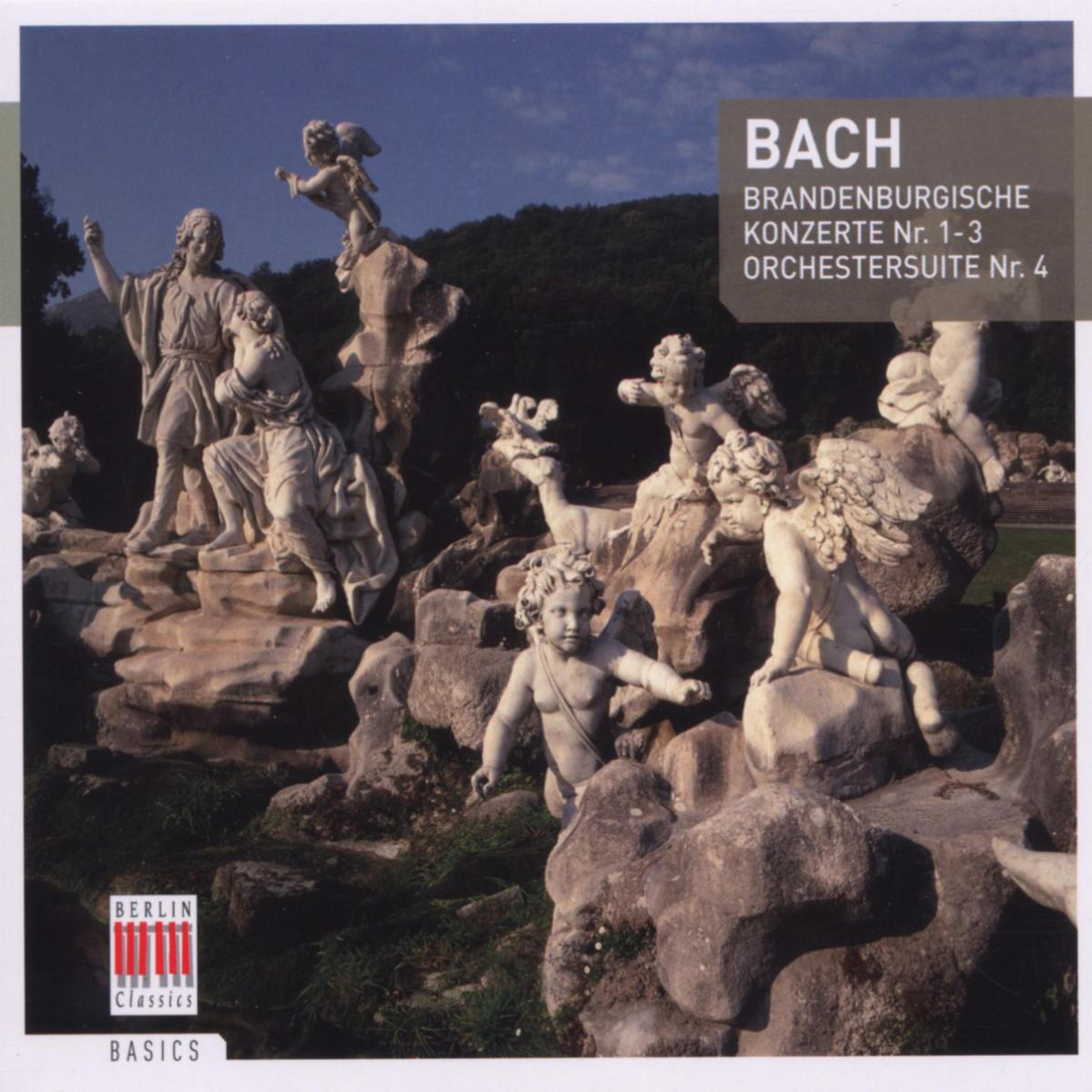 Bach: Orchestral Suite No. 4 & Brandenburg Concertos Nos. 1-3