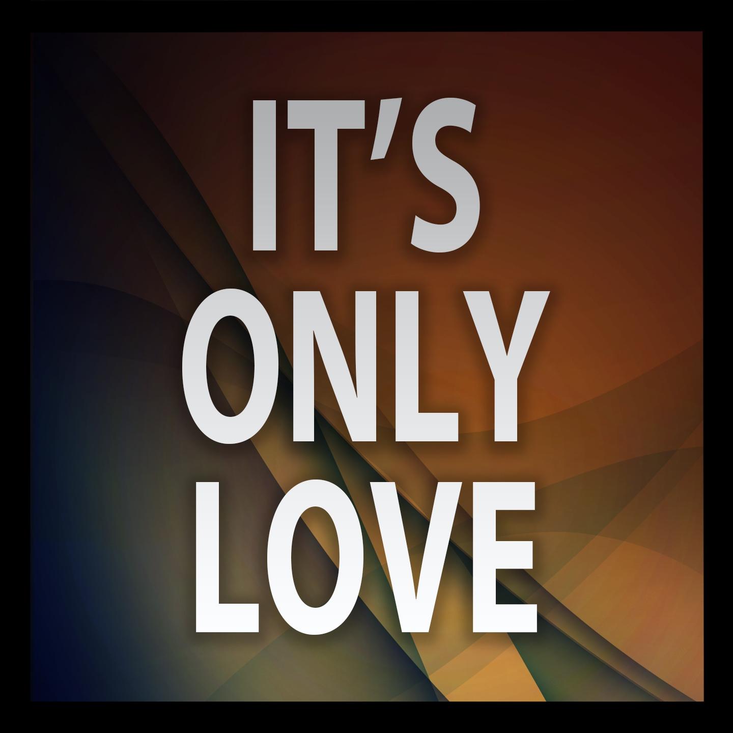 It's Only Love (Karaoke Version) (Originally Performed By Matt Cardle)