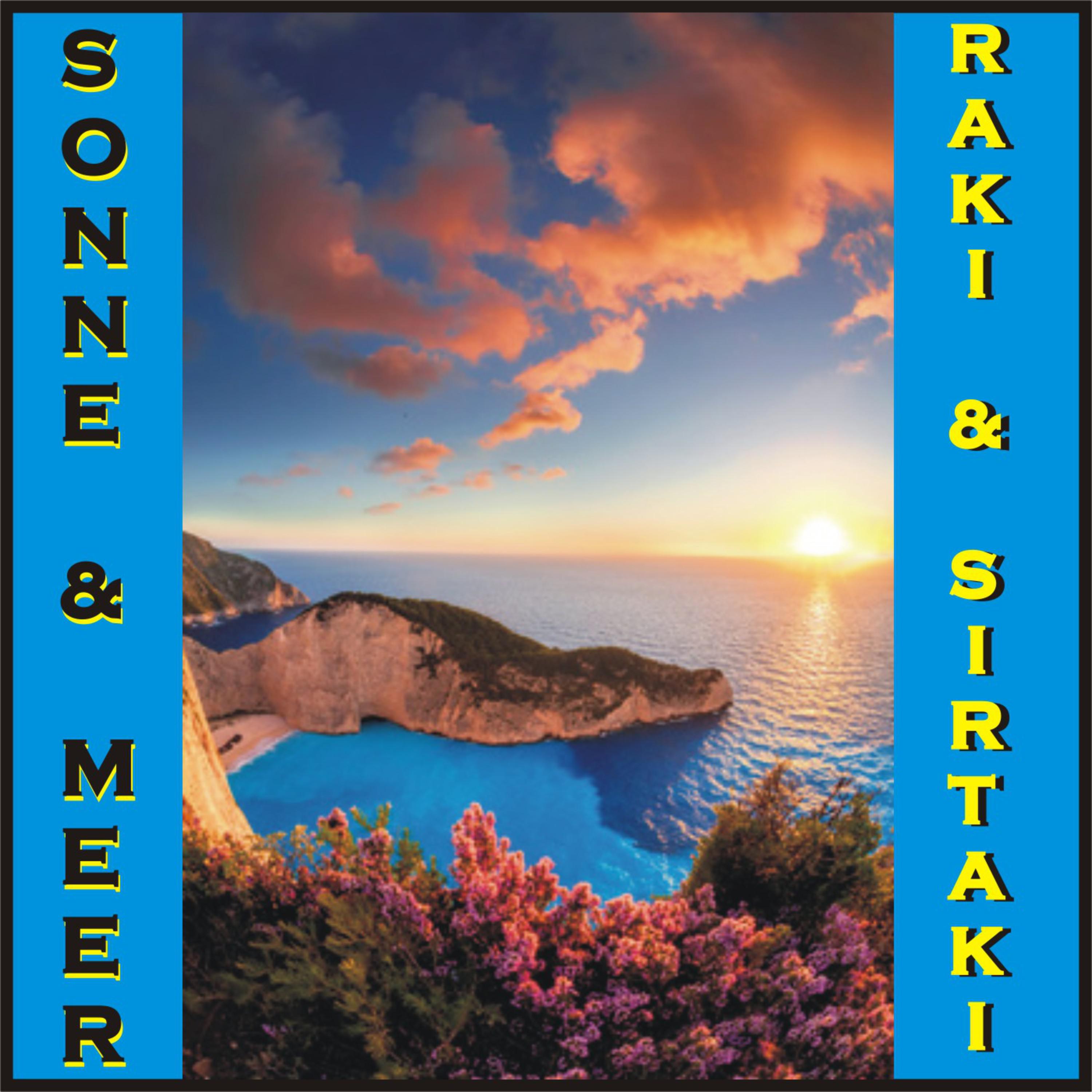 Sonne & Meer - Raki & Sirtaki