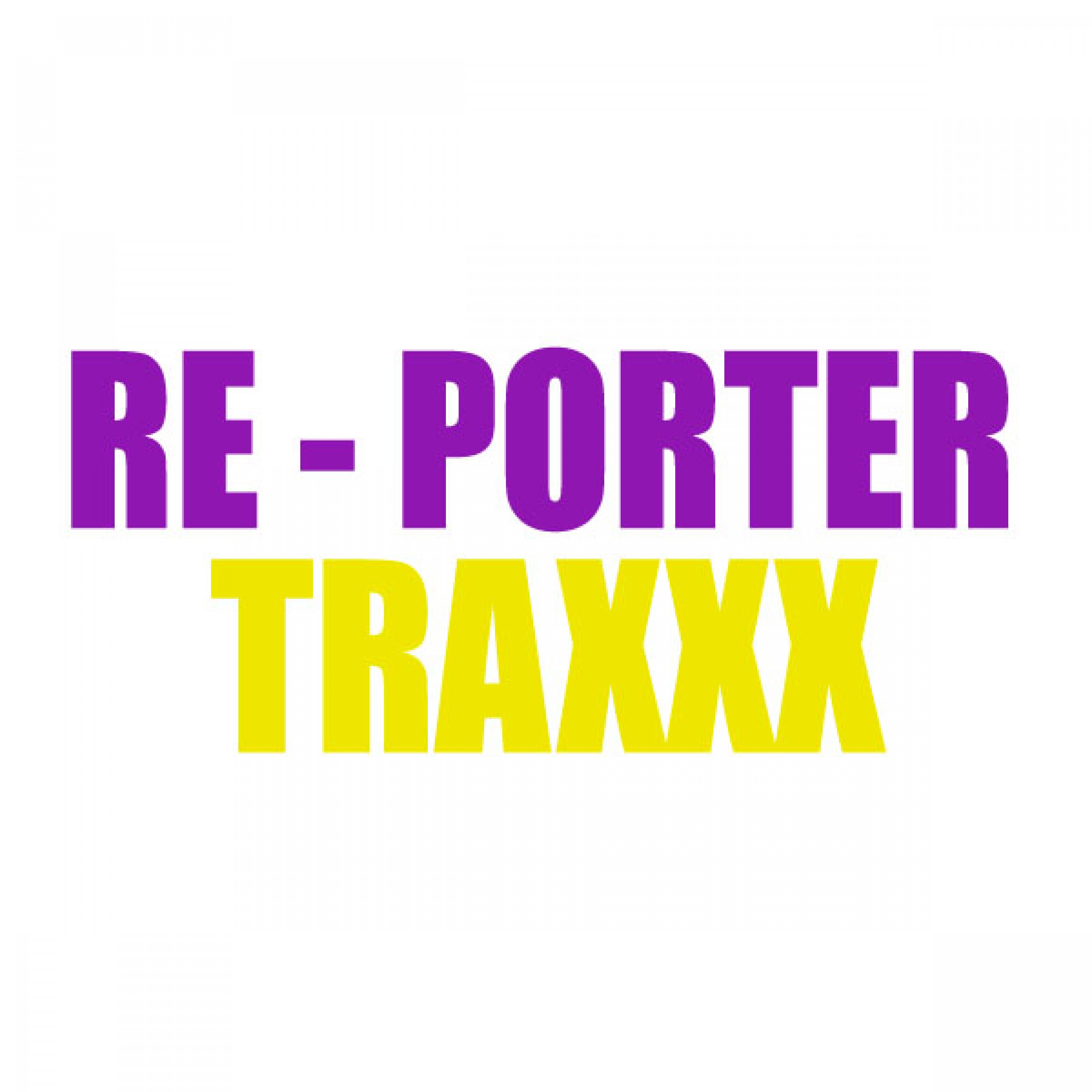 Re-Porter Traxxx