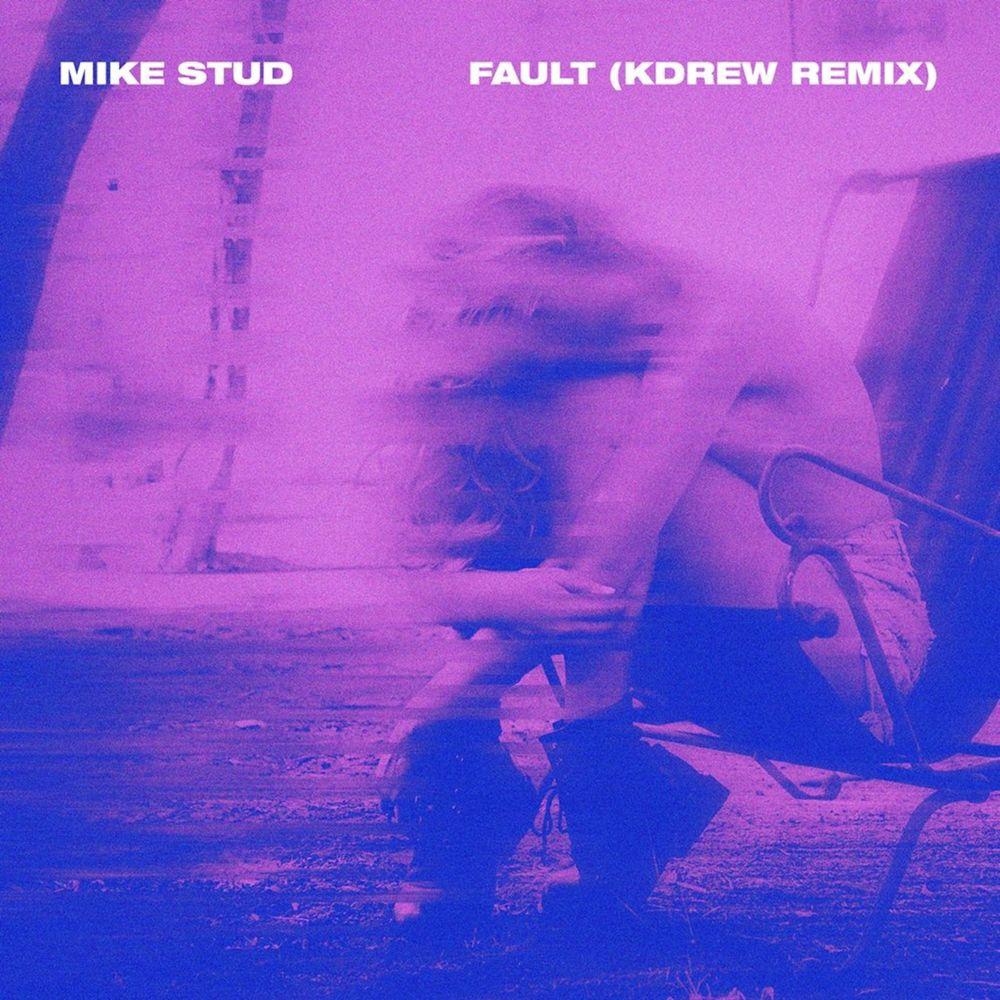 Fault (KDrew Remix)