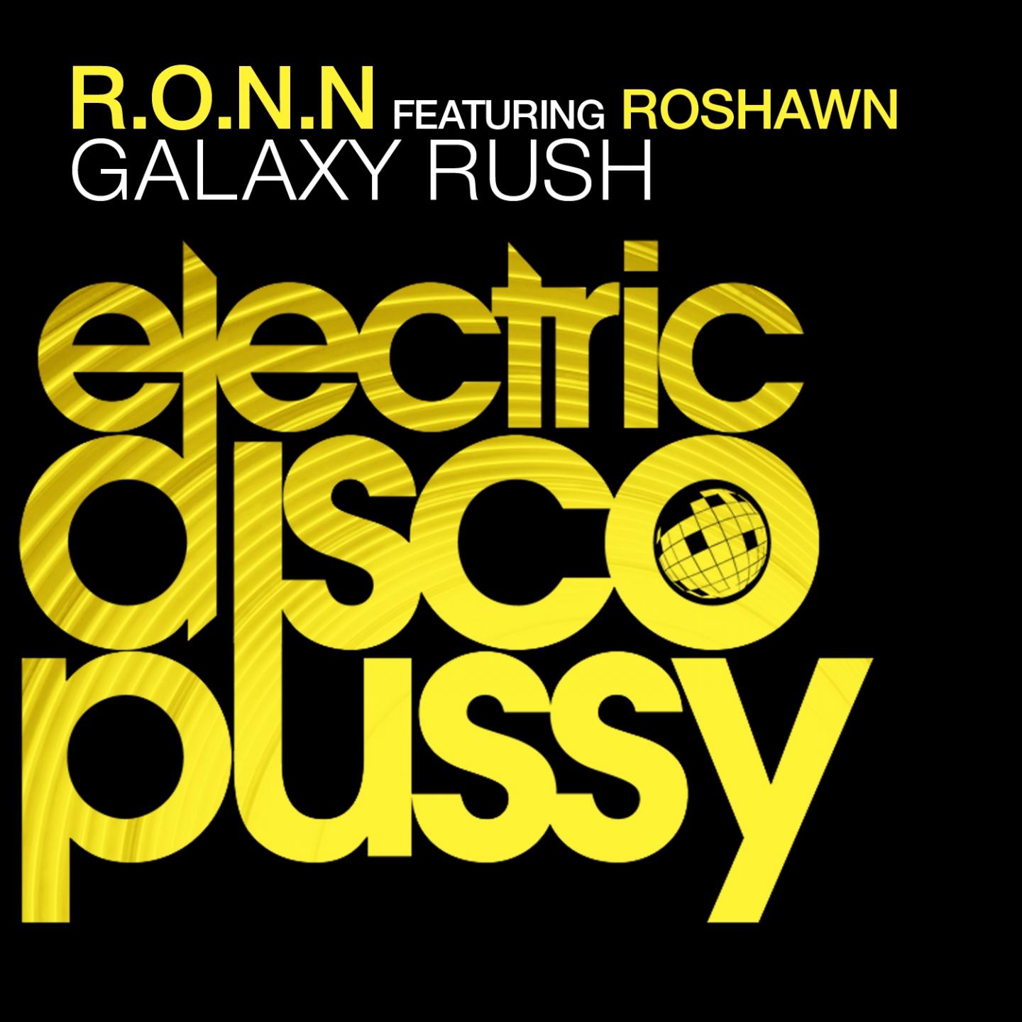 Galaxy Rush (R.O.N.N & Emilio Hernandez ****************** Mix)