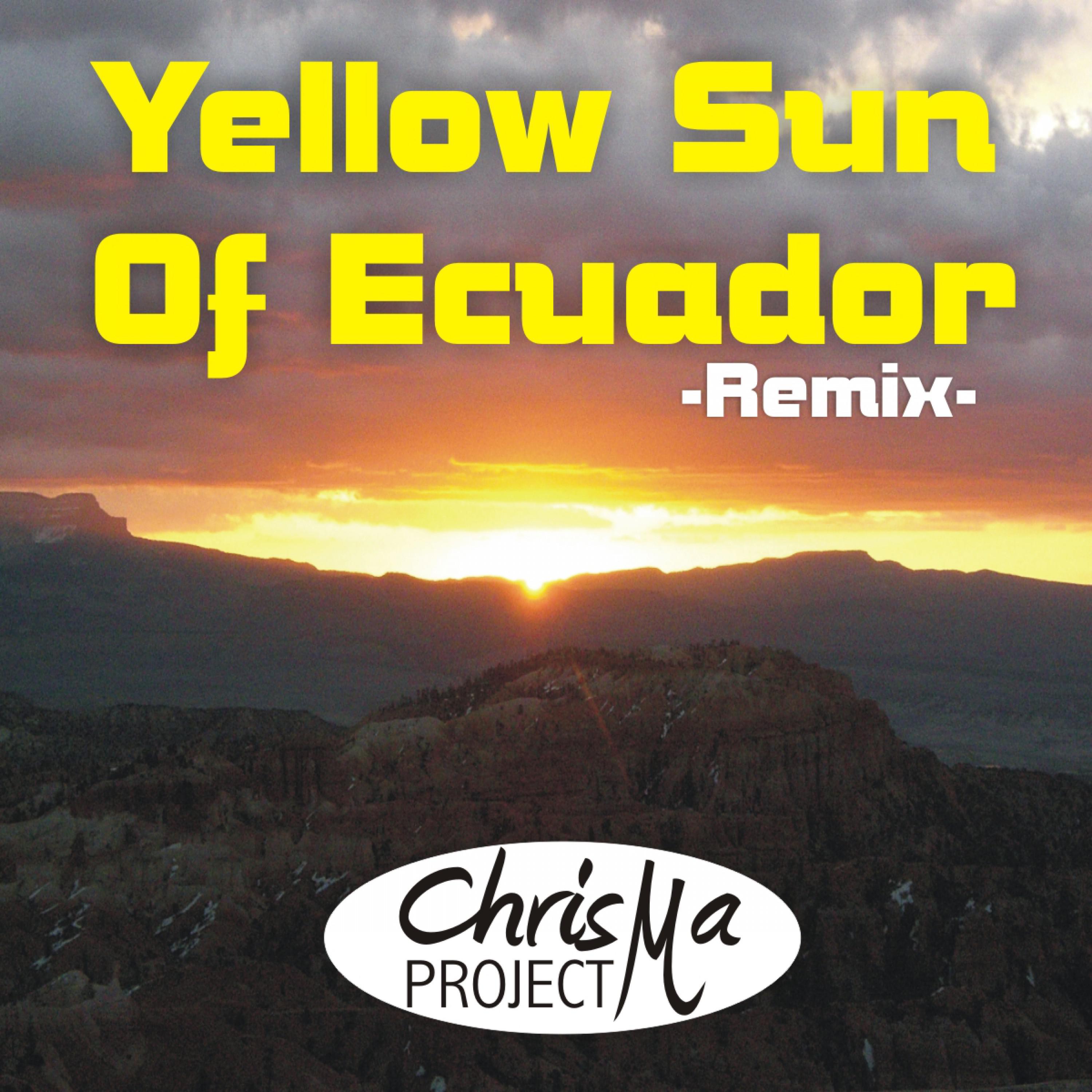 Yellow Sun of Ecuador - Remix