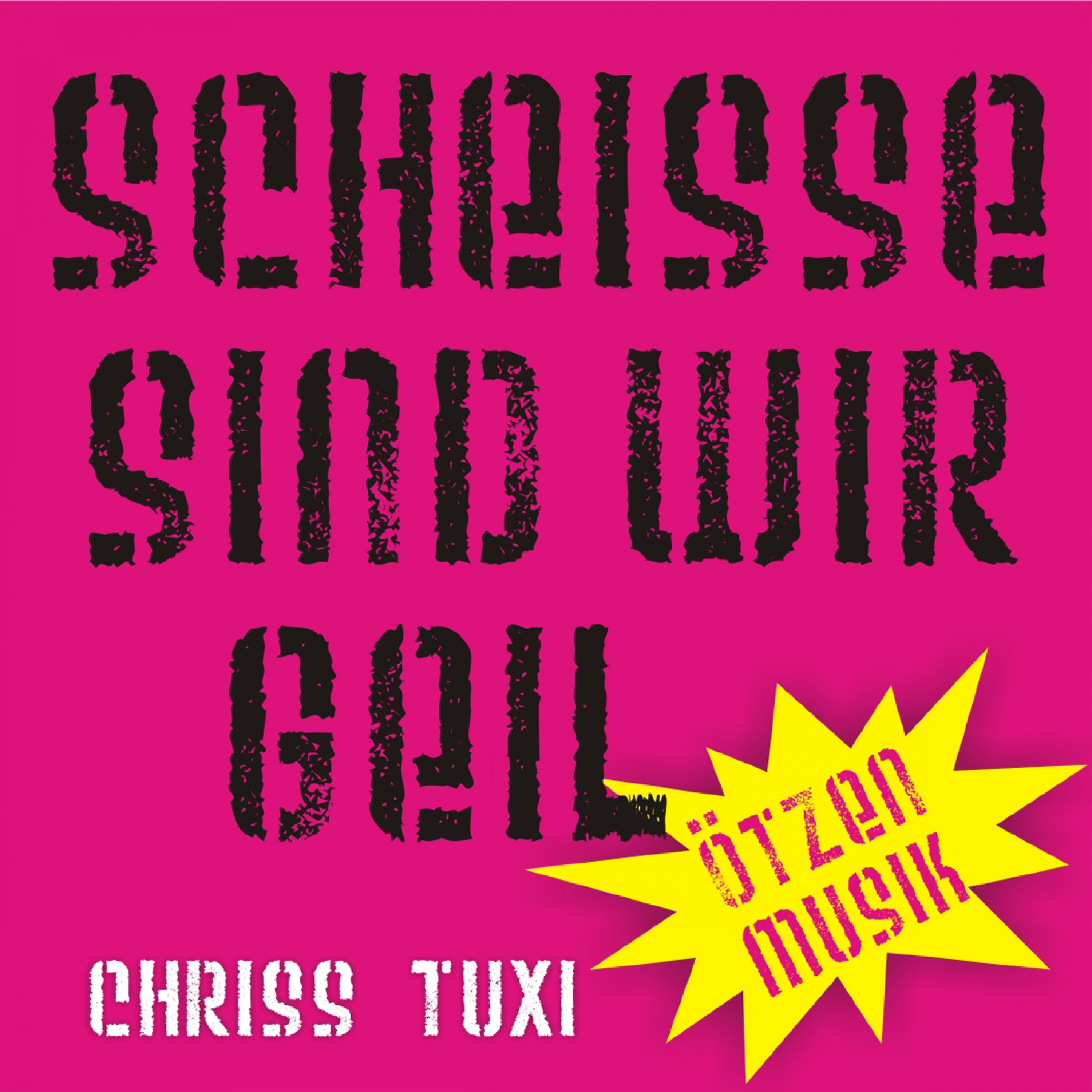 Scheisse sind wir geil (Soft Mix)