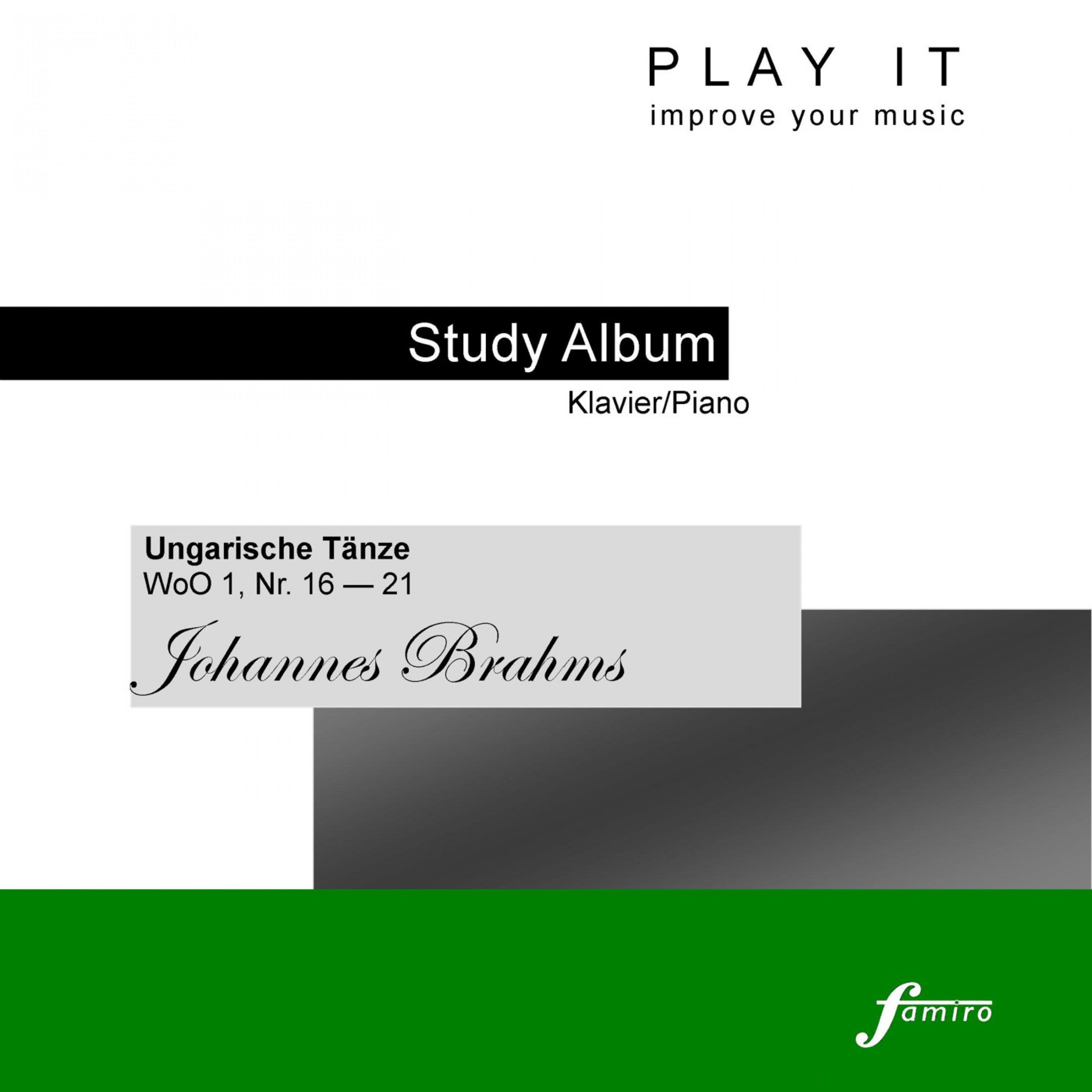 Play It - Study Album - Klavier/Piano; Johannes Brahms: "Ungarische Tänze", WoO 1, No. 16-21