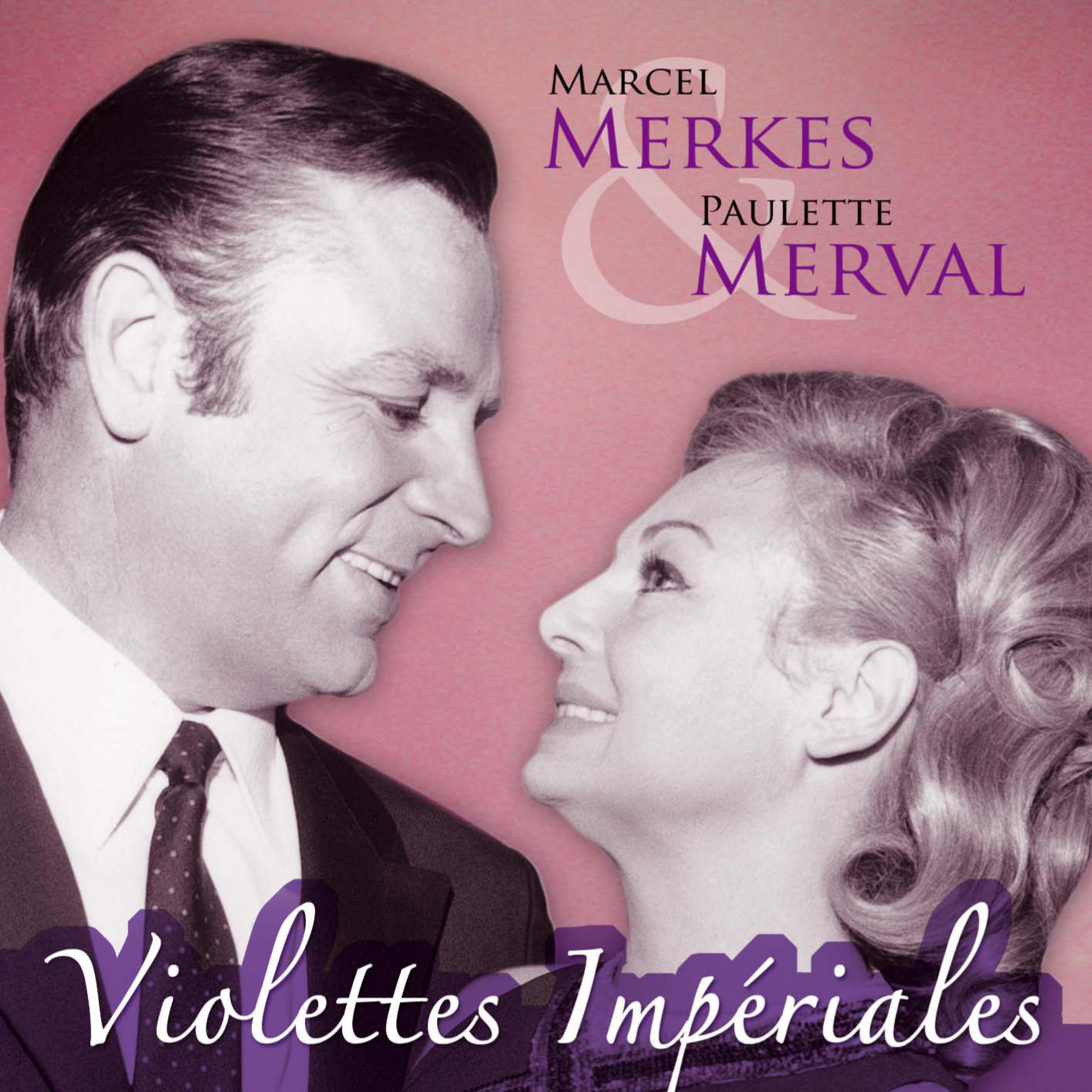 Operete: Violettes imperiales: Je Serai Ton