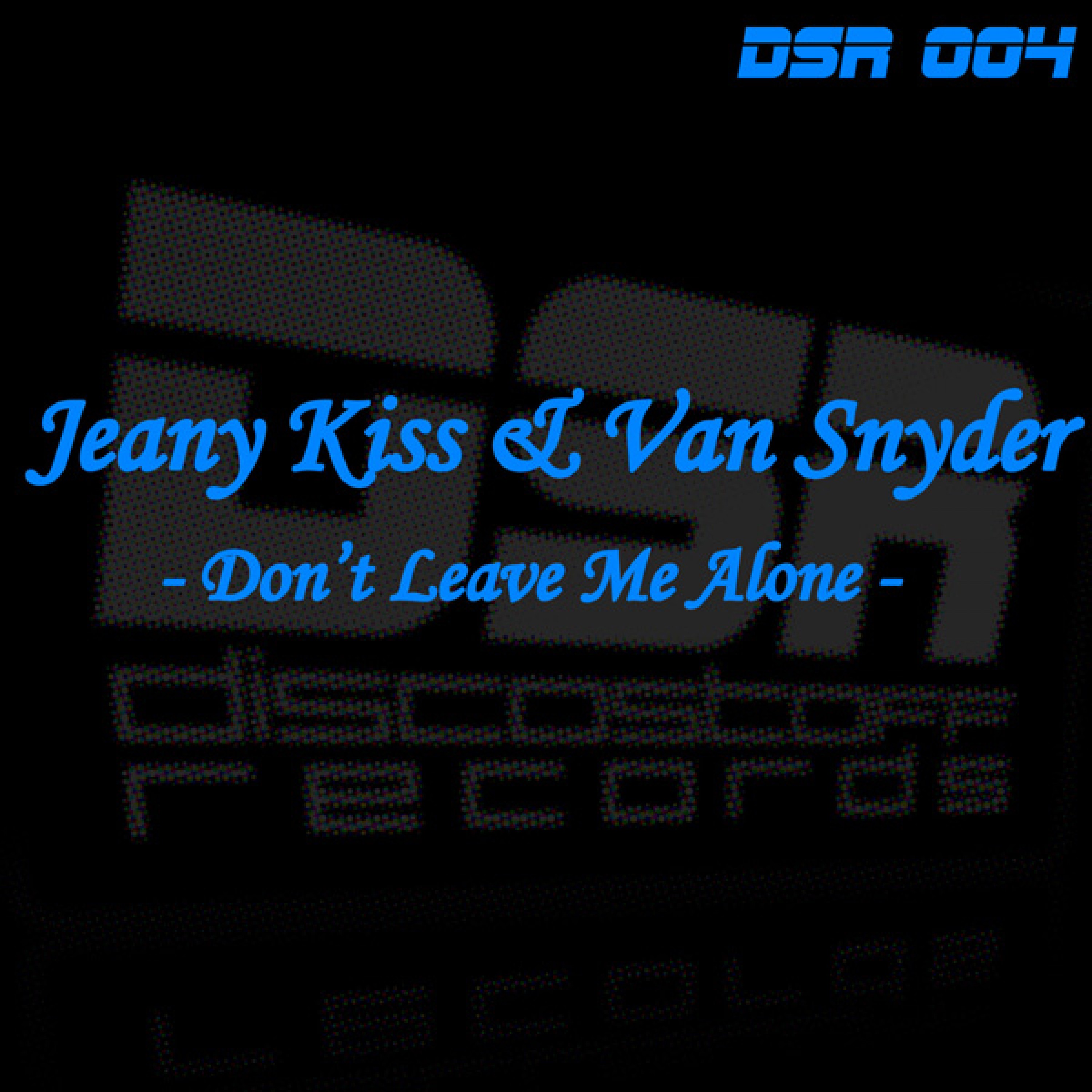 Don't Leave Me Alone (Sunbase Inc. Shortmix)