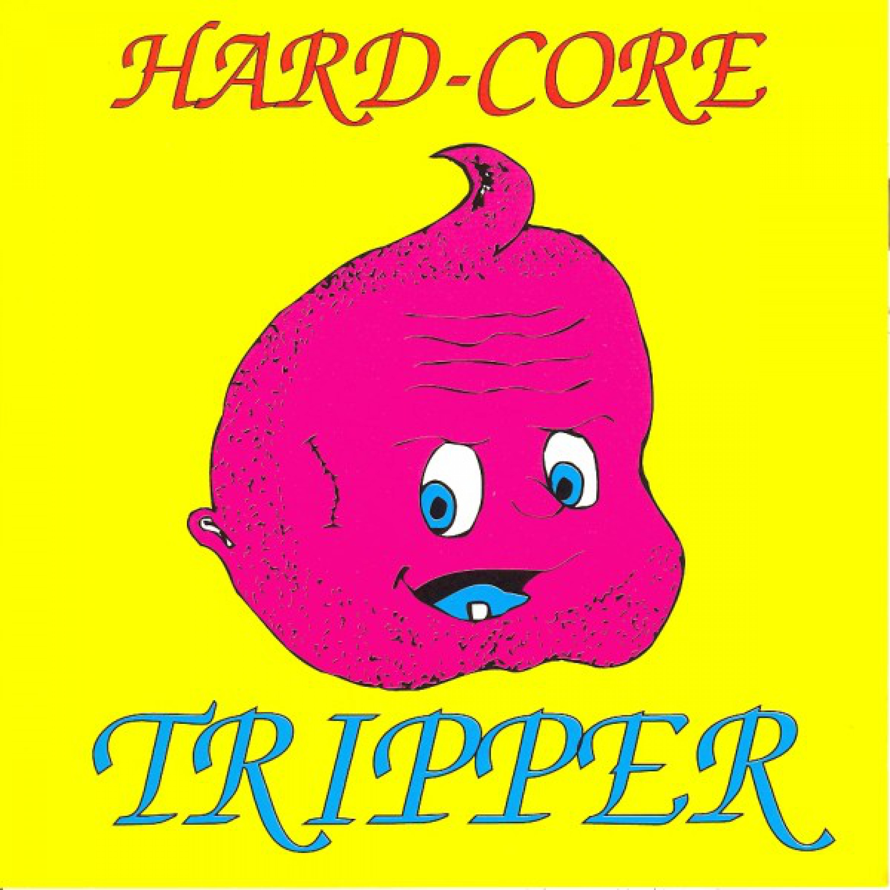 Hardcore Tripper