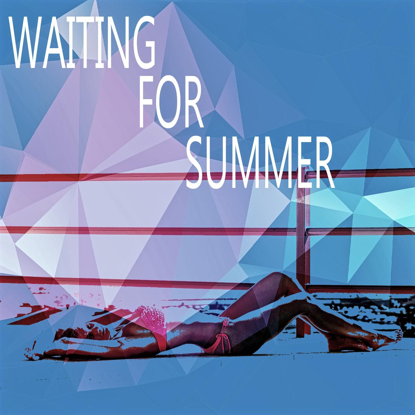 Waiting for Summer