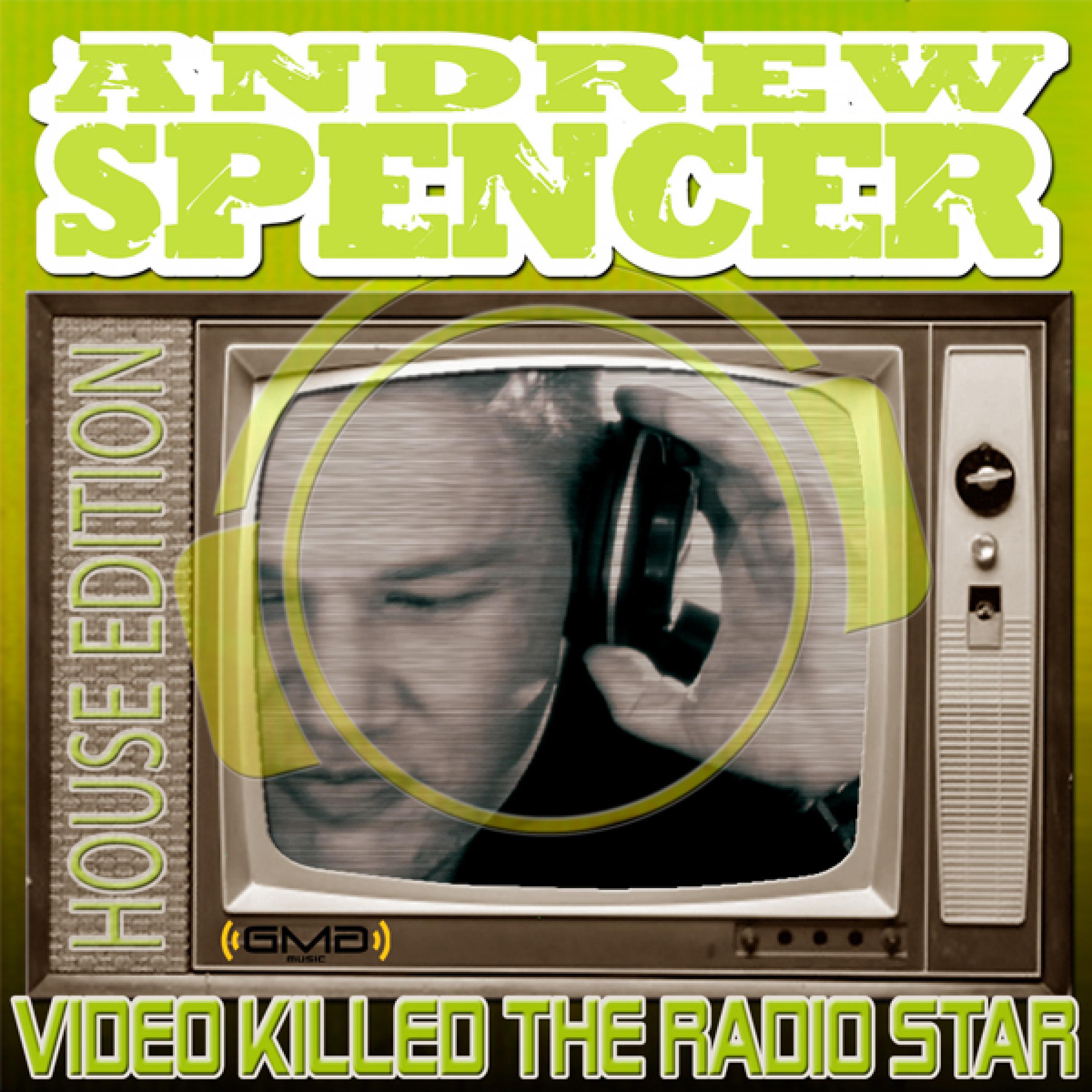 Video Killed the Radio Star (House Edition)