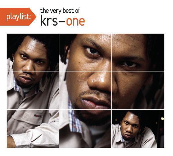 Playlist: The Very Best Of KRS-One (Live From Caucus Mountain Remix)